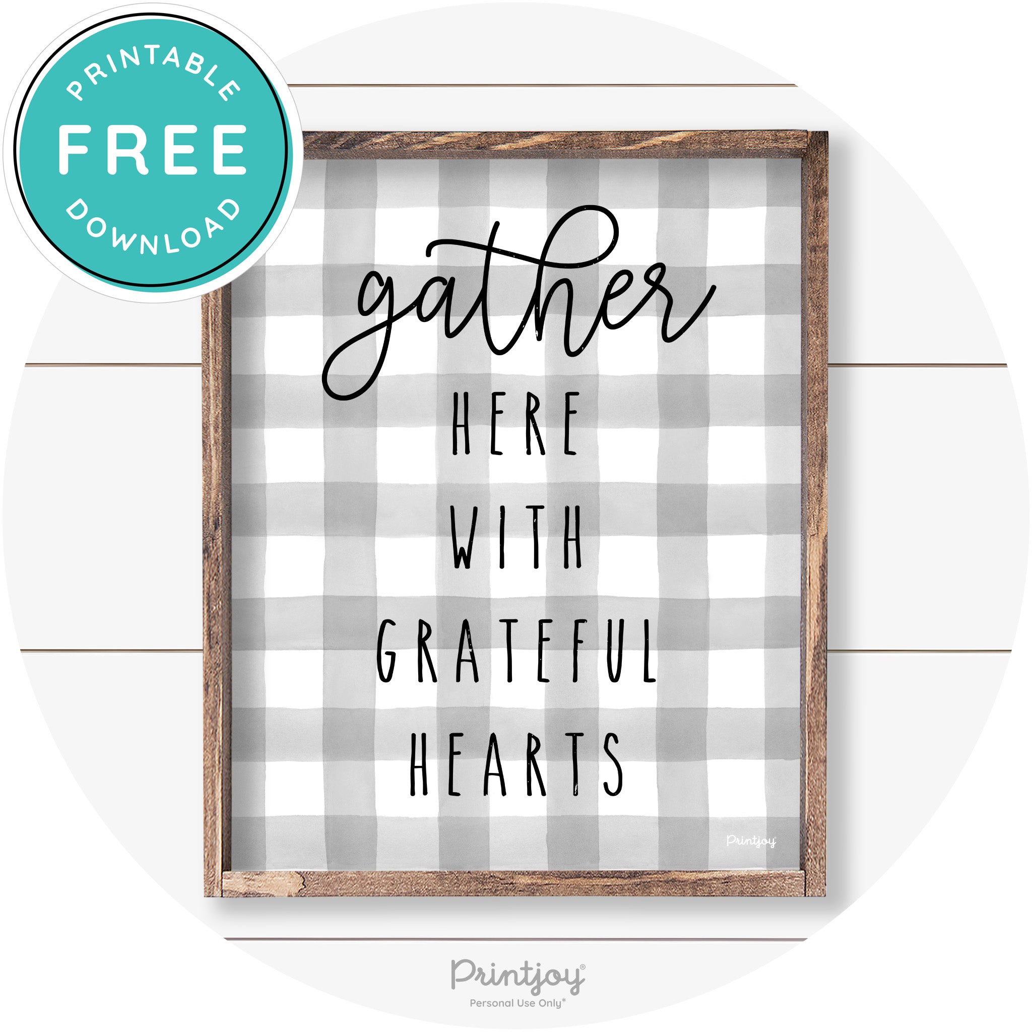 Gather Here Grateful Hearts Farmhouse Wall Art Decor Free Printable - Printjoy