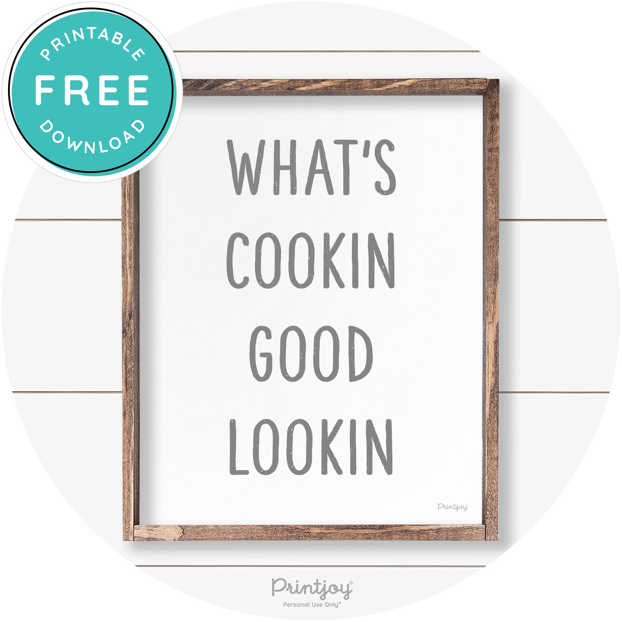 What's Cookin Good Lookin Farmhouse Kitchen Wall Art Free Printable