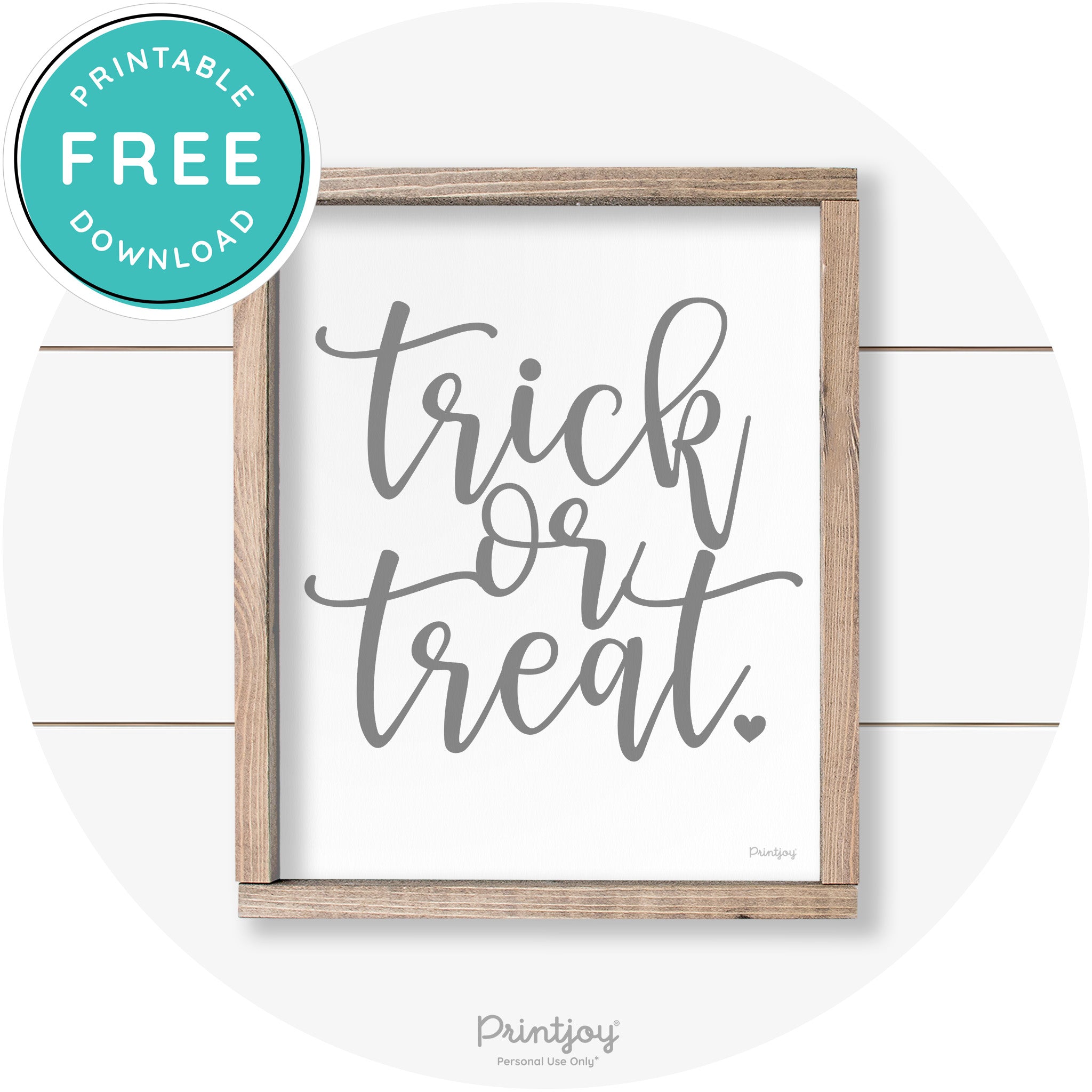 Halloween Cute Trick Or Treat Heart Farmhouse Wall Art Free Printable