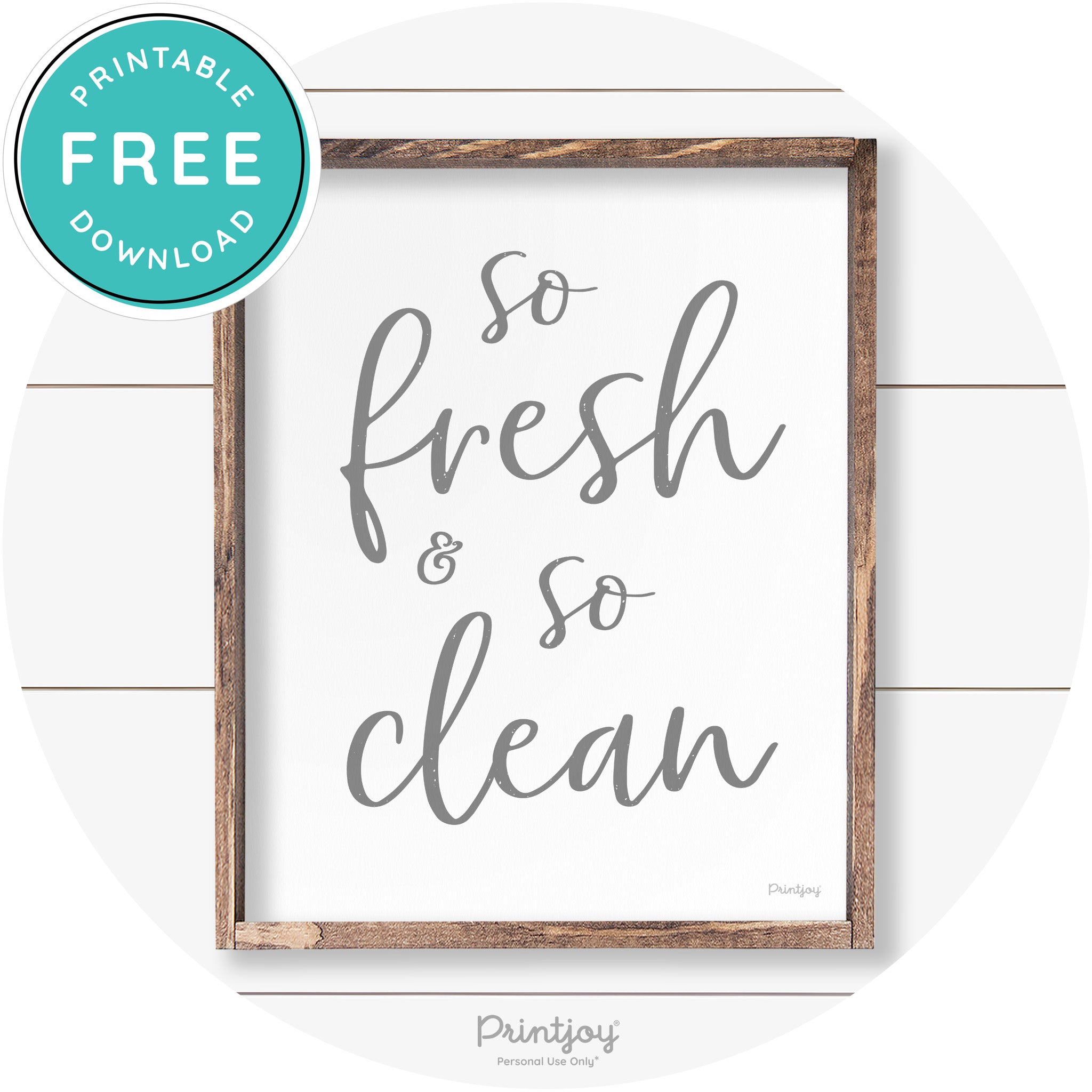 So Fresh & So Clean Bathroom Sign Farmhouse Wall Art Free Printable