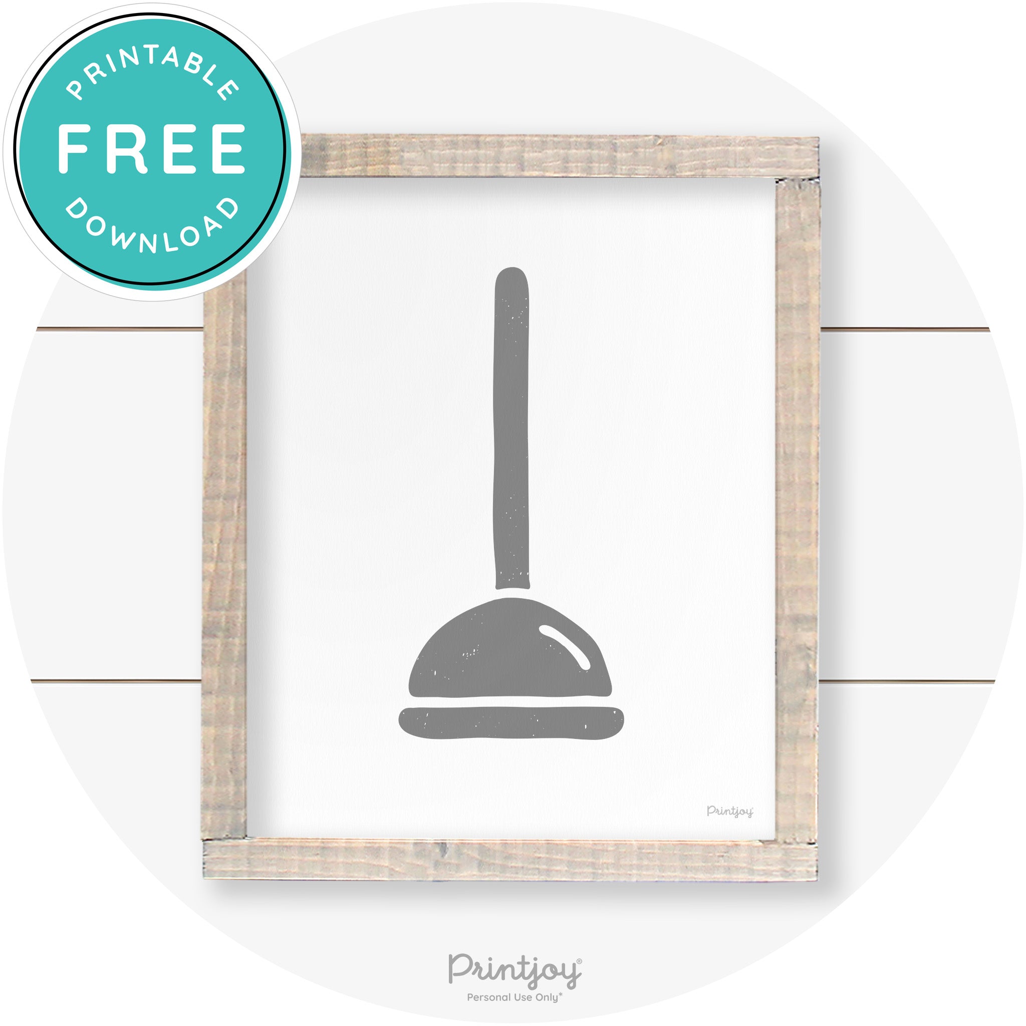 Toilet Plunger Bathroom Sign Farmhouse Wall Art Decor Free Printable