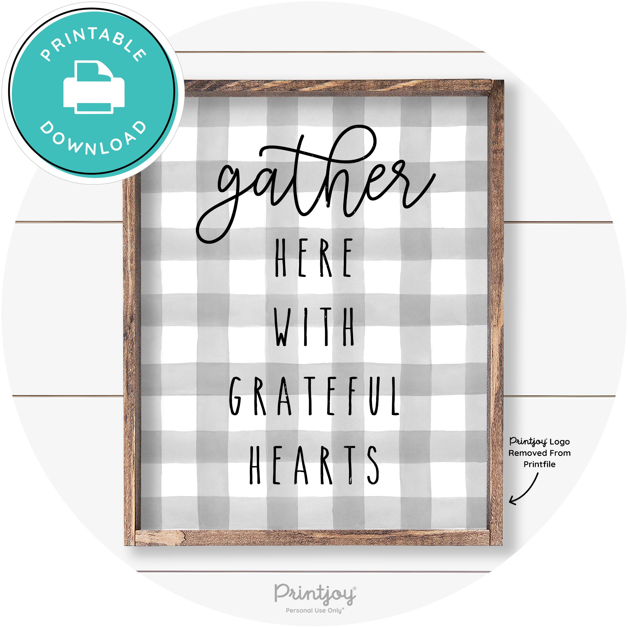 Gather Here Grateful Hearts Farmhouse Wall Art Decor Free Printable - Printjoy