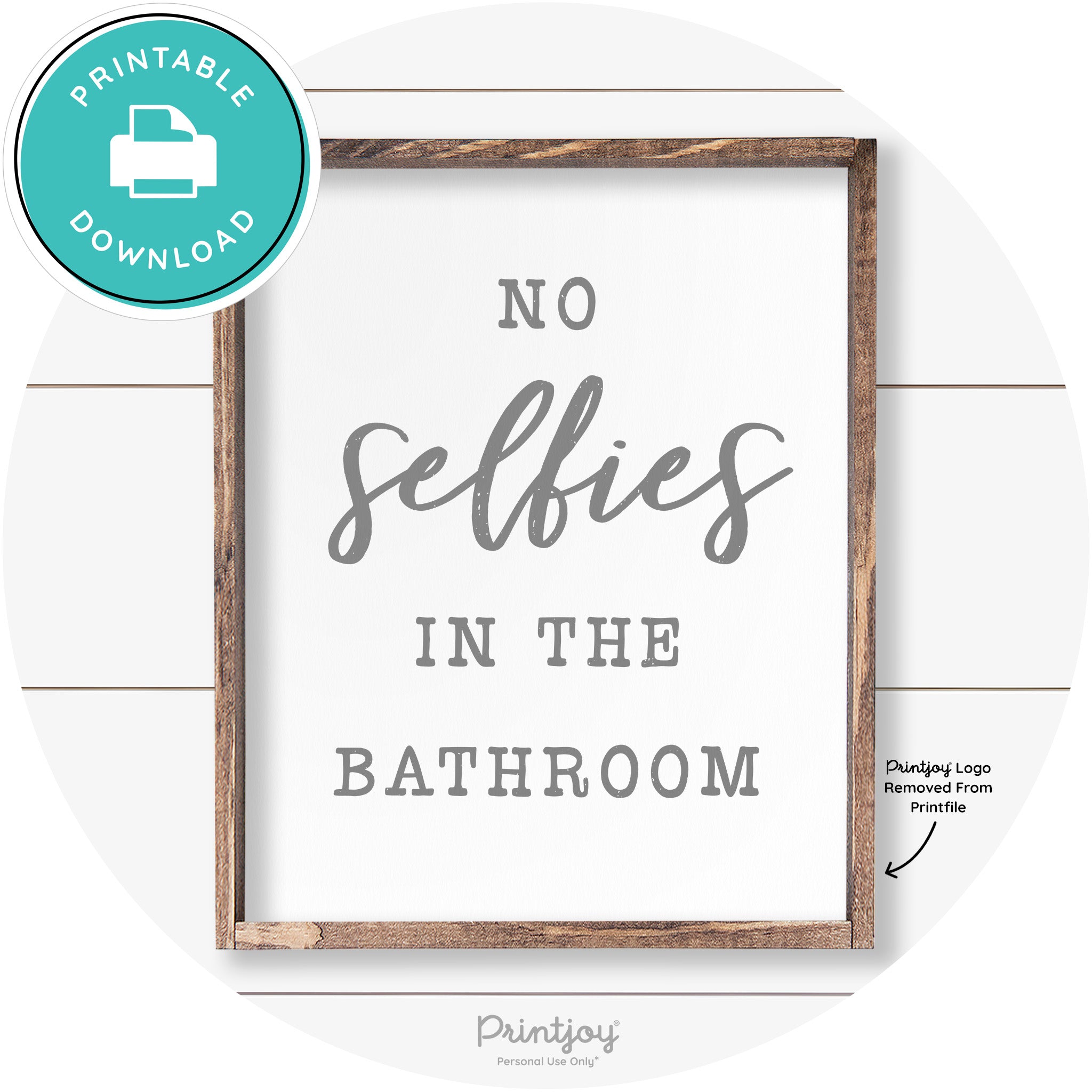 No Selfies In The Bathroom Funny Farmhouse Wall Art Free Printable - Printjoy