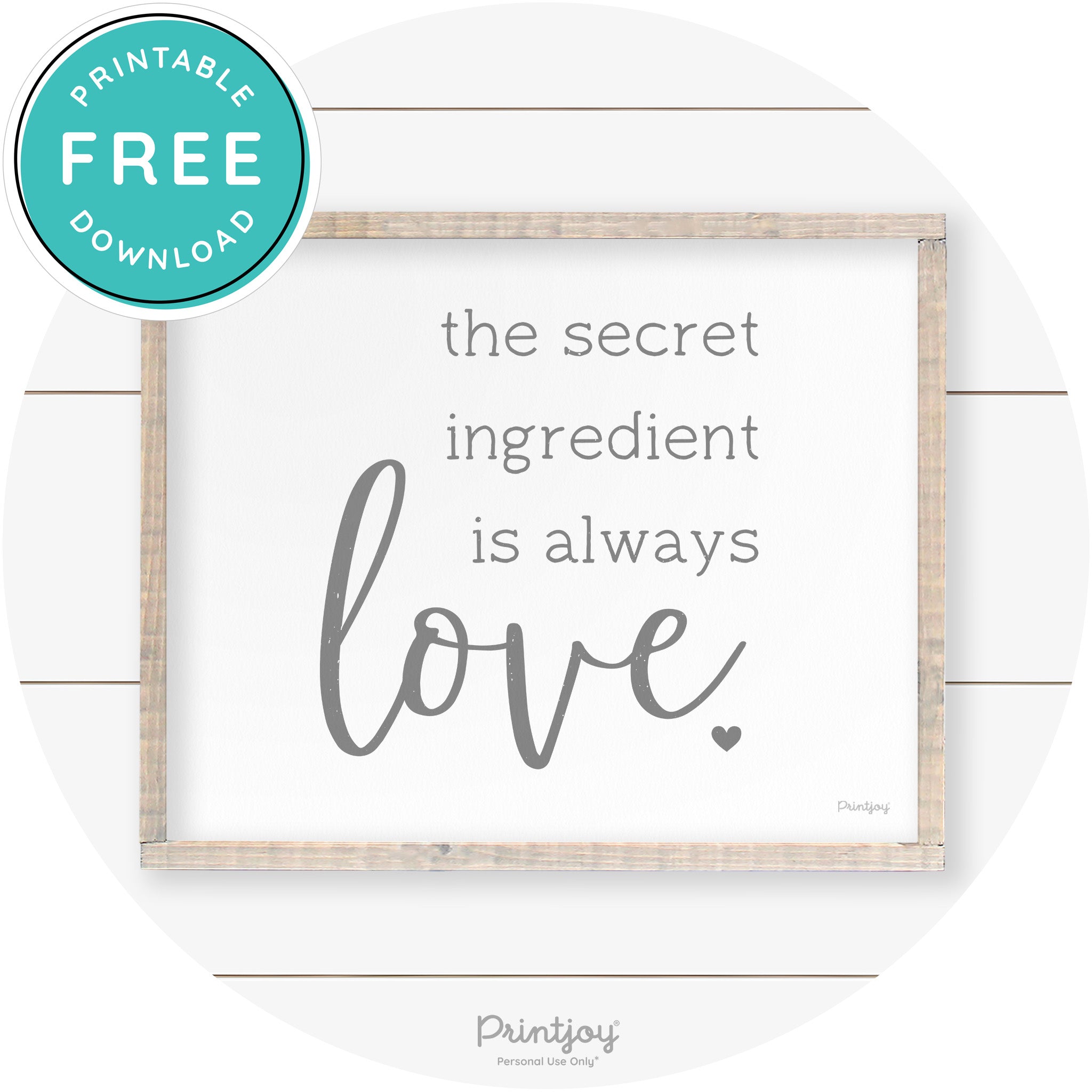 Secret Ingredient Is Love Farmhouse Kitchen Wall Art Free Printable