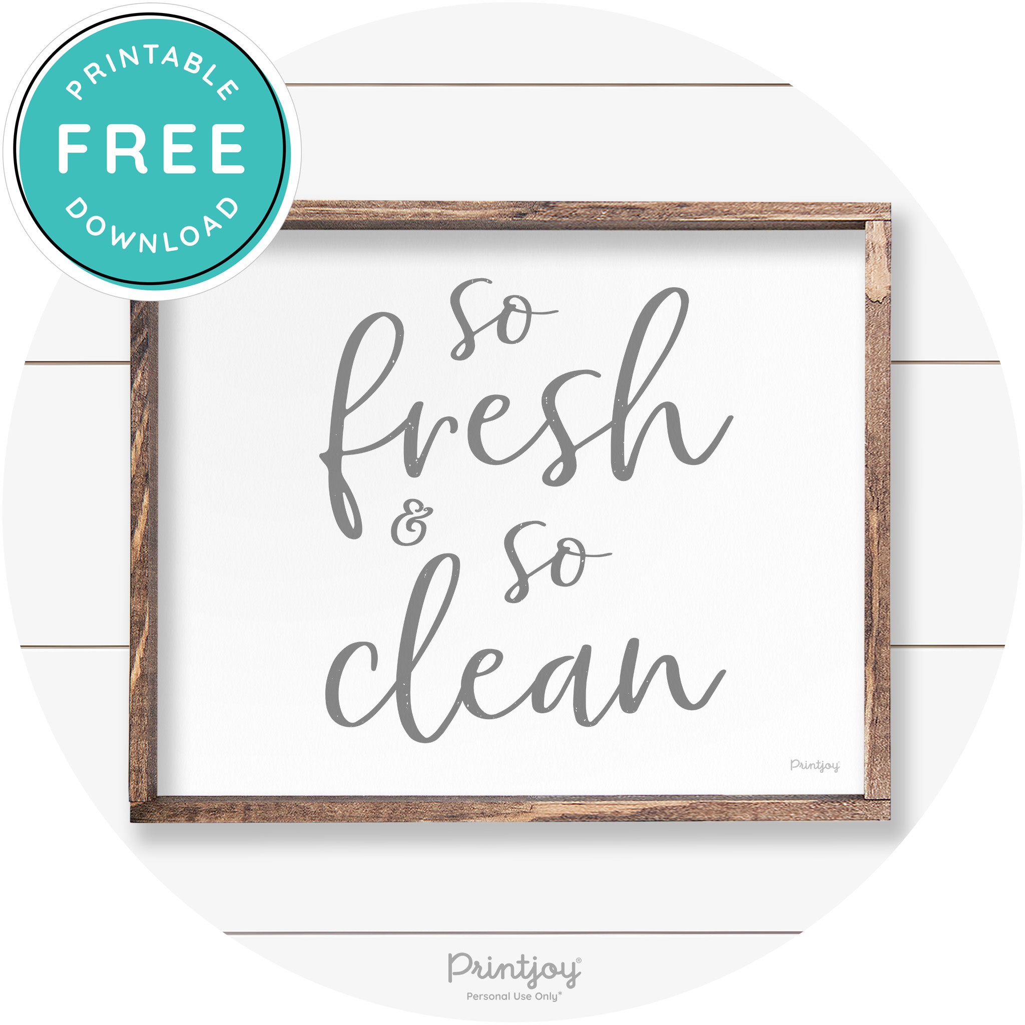 So Fresh & So Clean Bathroom Sign Farmhouse Wall Art Free Printable