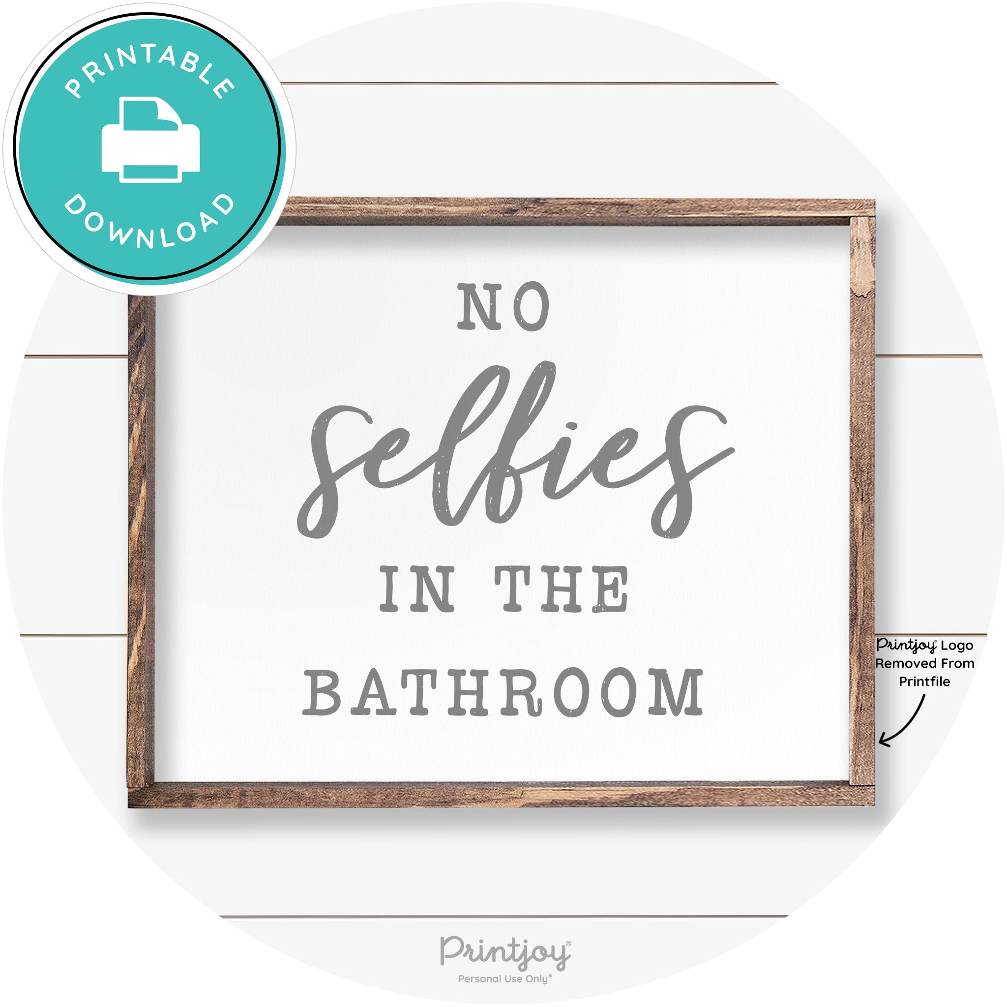 No Selfies In The Bathroom Funny Farmhouse Wall Art Free Printable - Printjoy