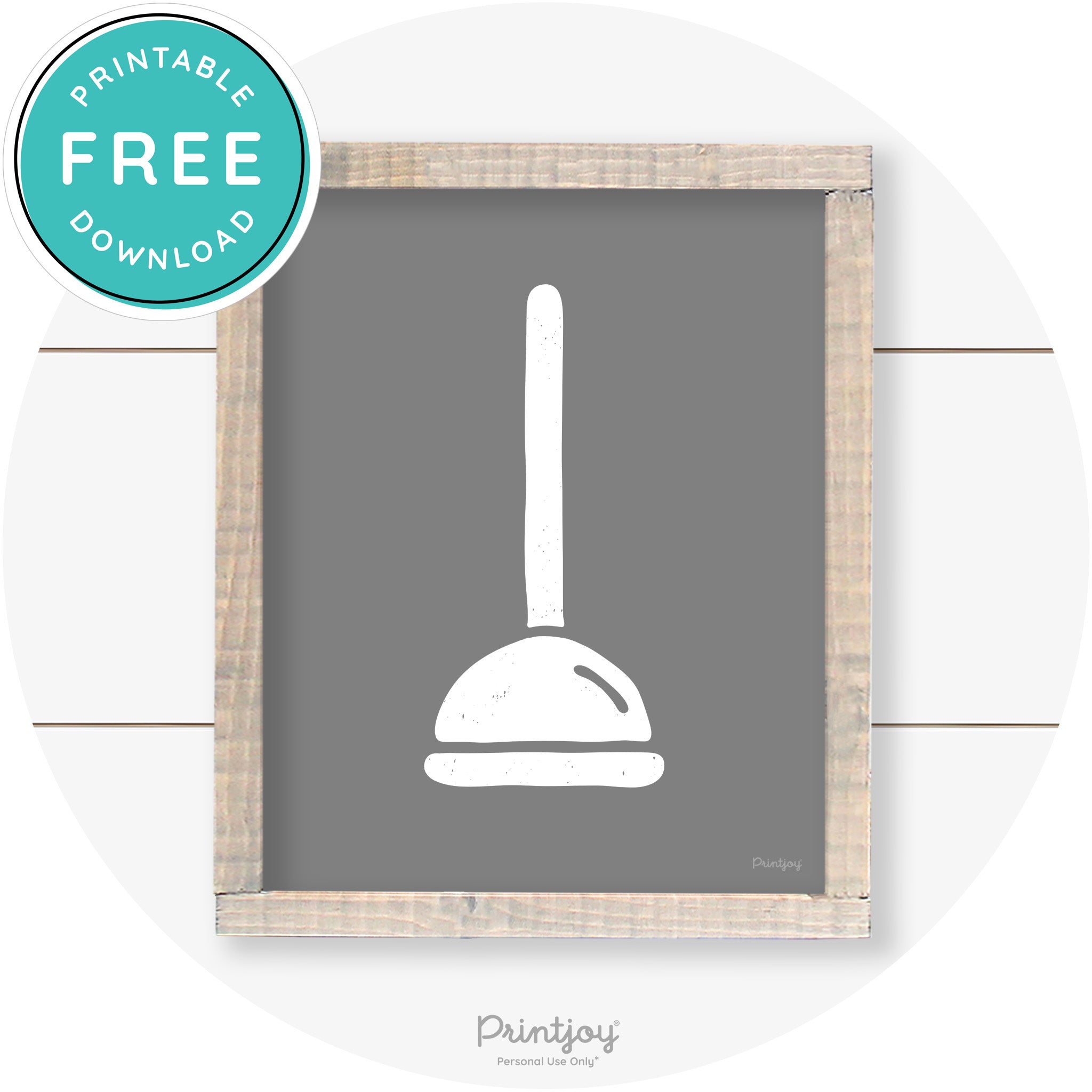 Toilet Plunger Bathroom Sign Farmhouse Wall Art Decor Free Printable