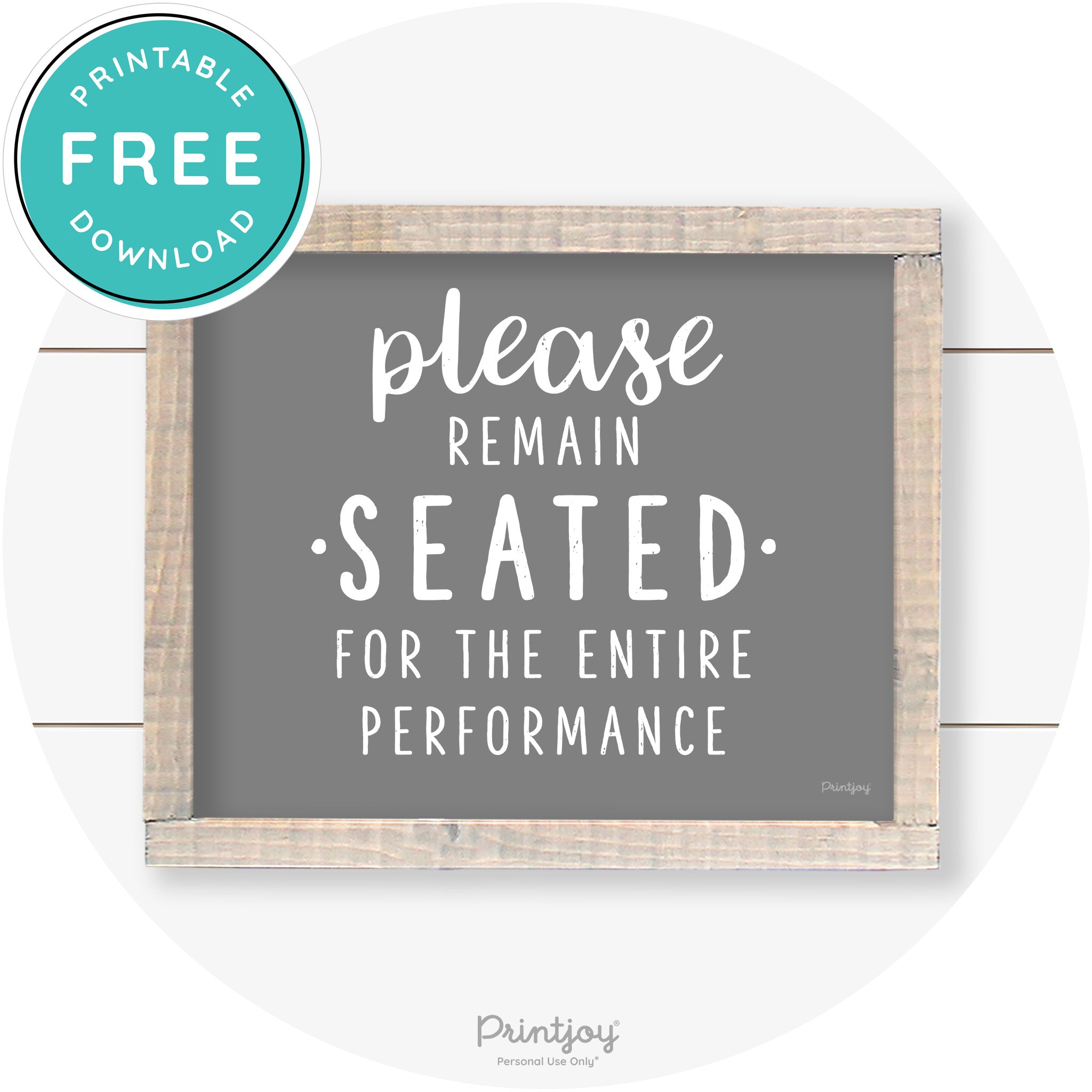 Please Remain Seated Funny Bathroom Farmhouse Art Free Printable