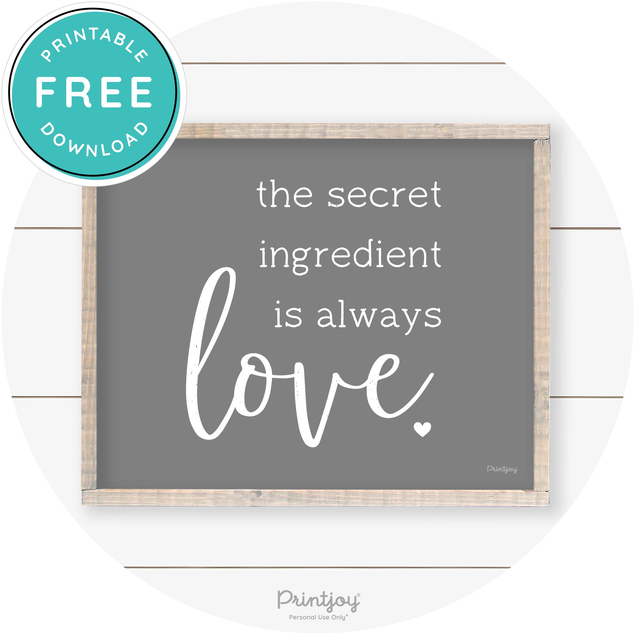 Secret Ingredient Is Love Farmhouse Kitchen Wall Art Free Printable