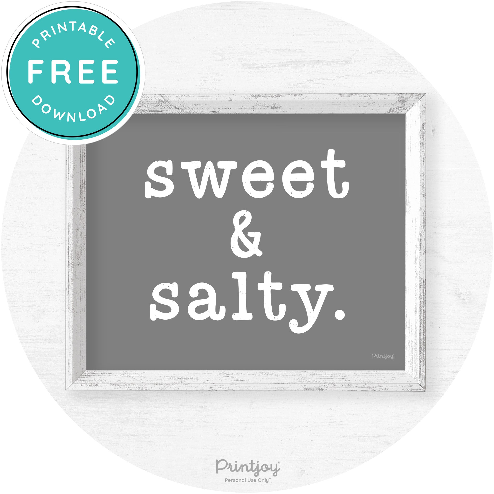Sweet & Salty Southern Kitchen Farmhouse Wall Art Free Printable