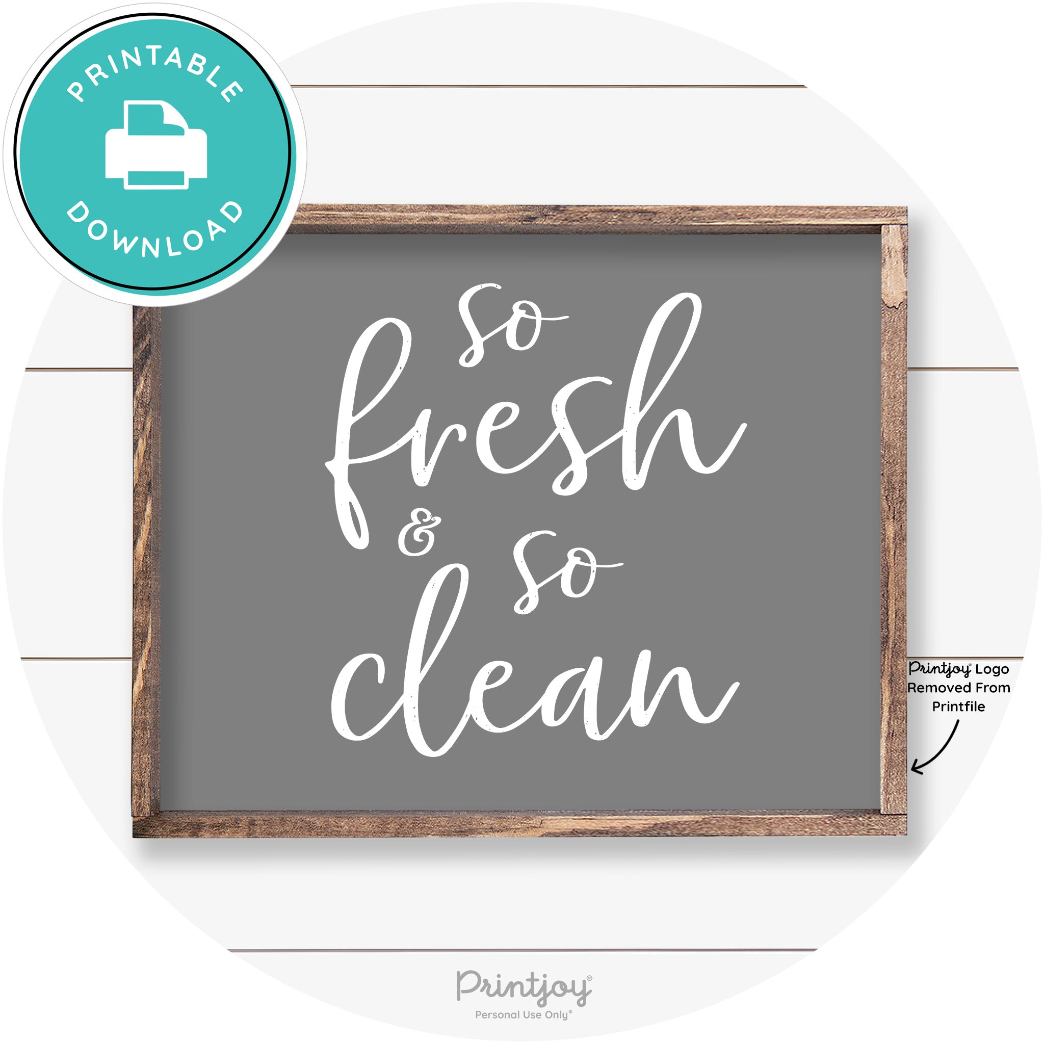 So Fresh & So Clean Bathroom Sign Farmhouse Wall Art Free Printable