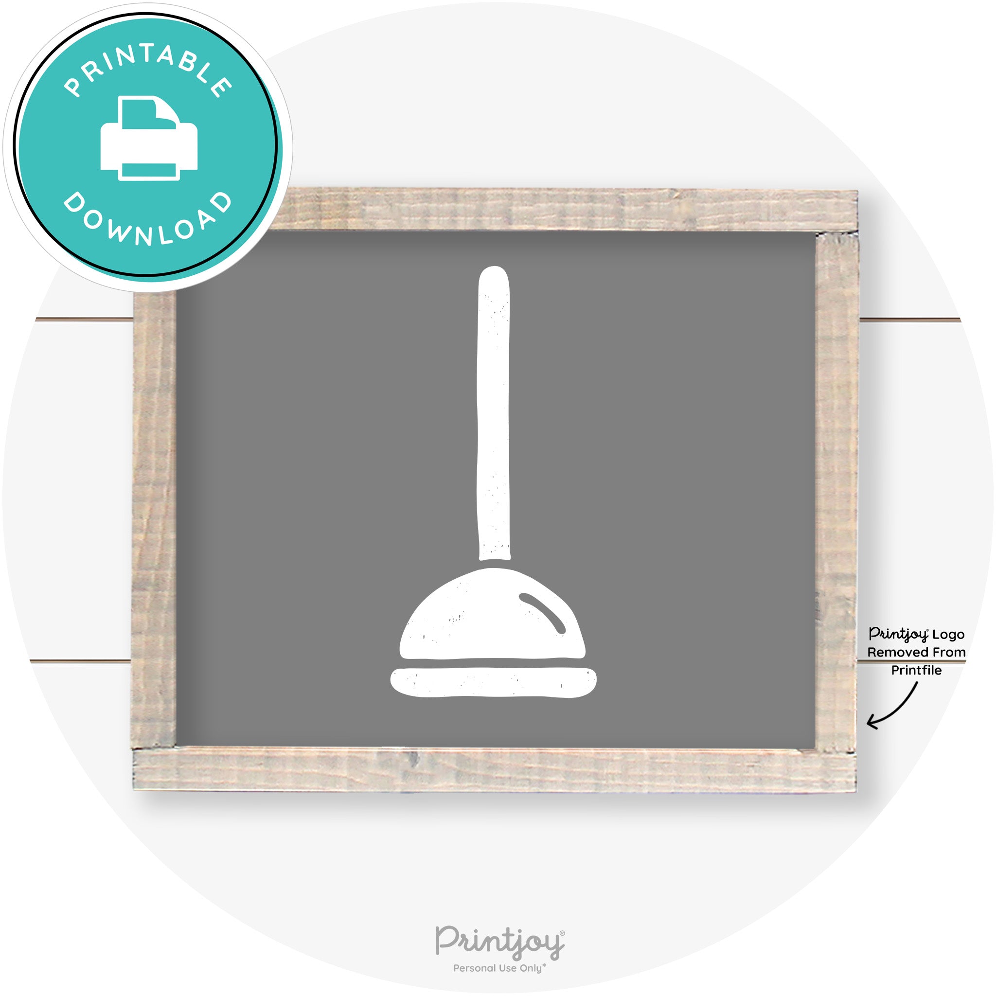 Toilet Plunger Bathroom Sign Farmhouse Wall Art Decor Free Printable