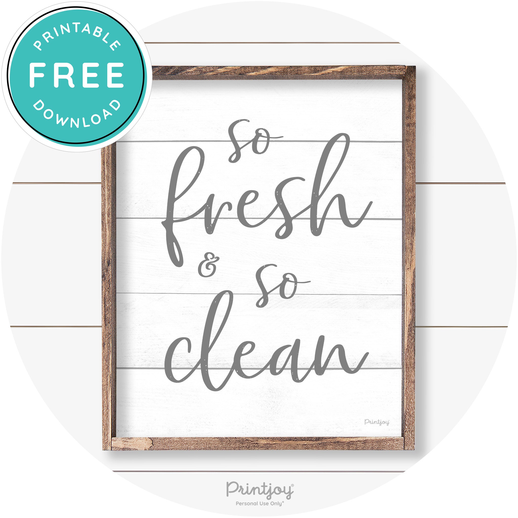 So Fresh & So Clean Bathroom Sign Farmhouse Wall Art Free Printable