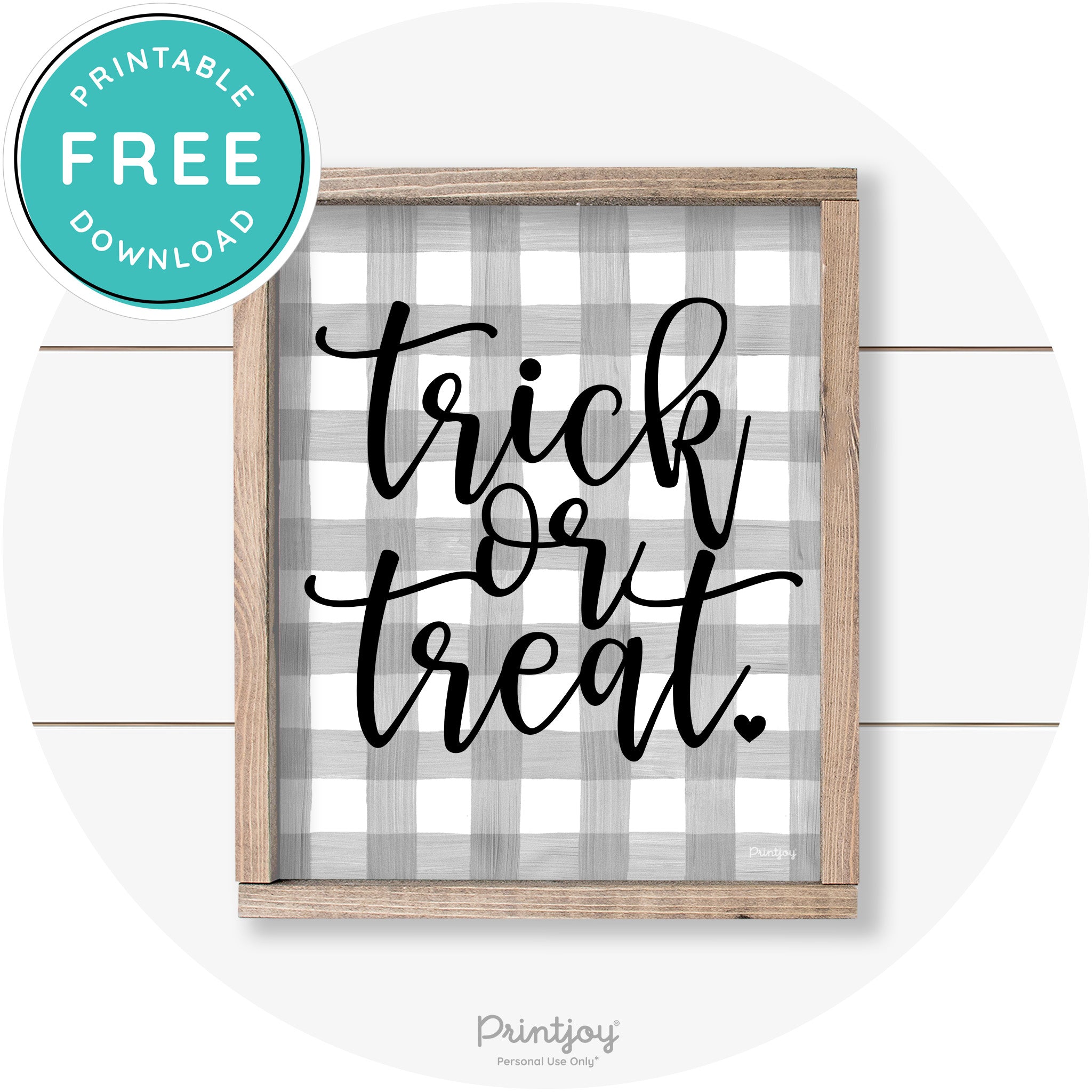 Halloween Cute Trick Or Treat Heart Farmhouse Wall Art Free Printable