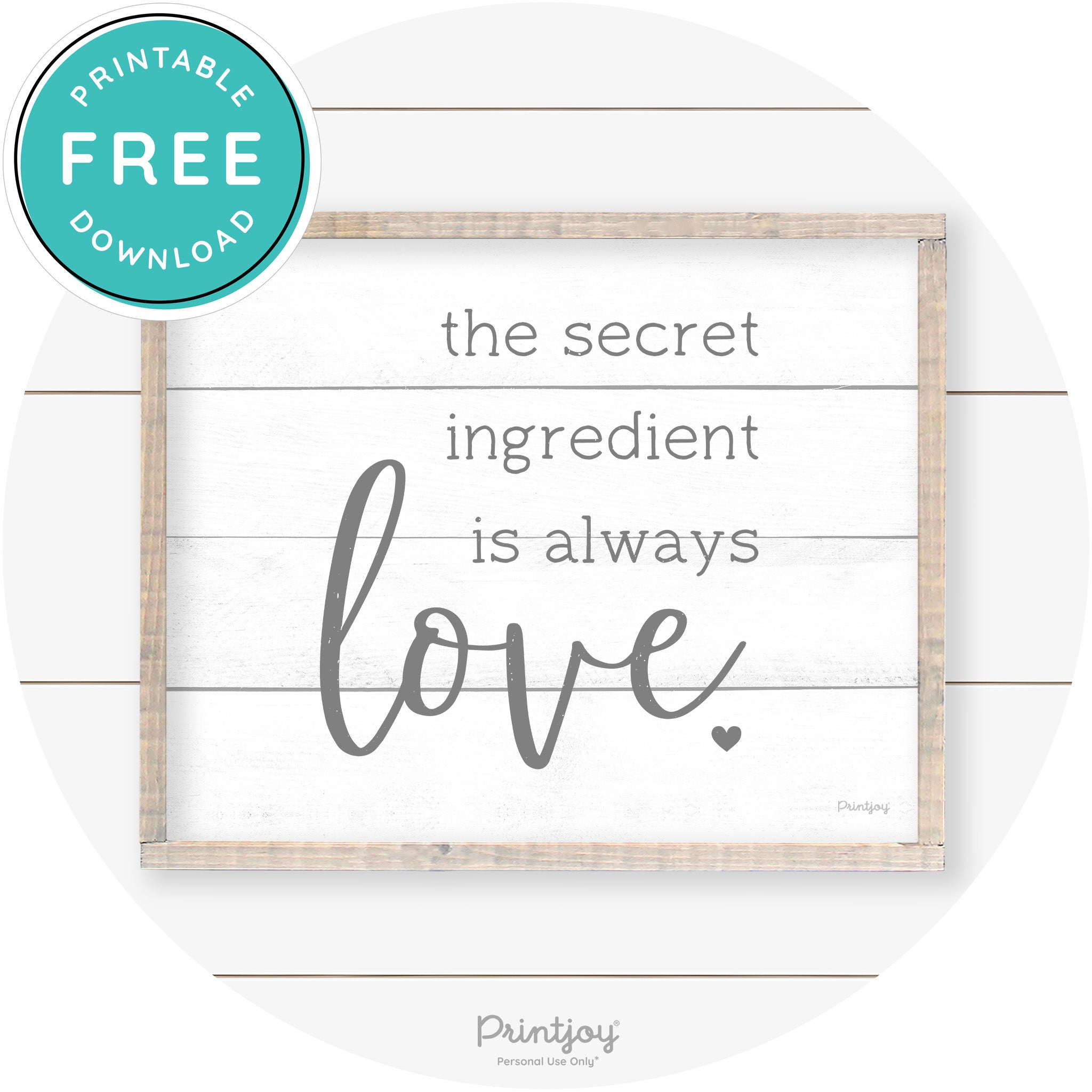 Secret Ingredient Is Love Farmhouse Kitchen Wall Art Free Printable