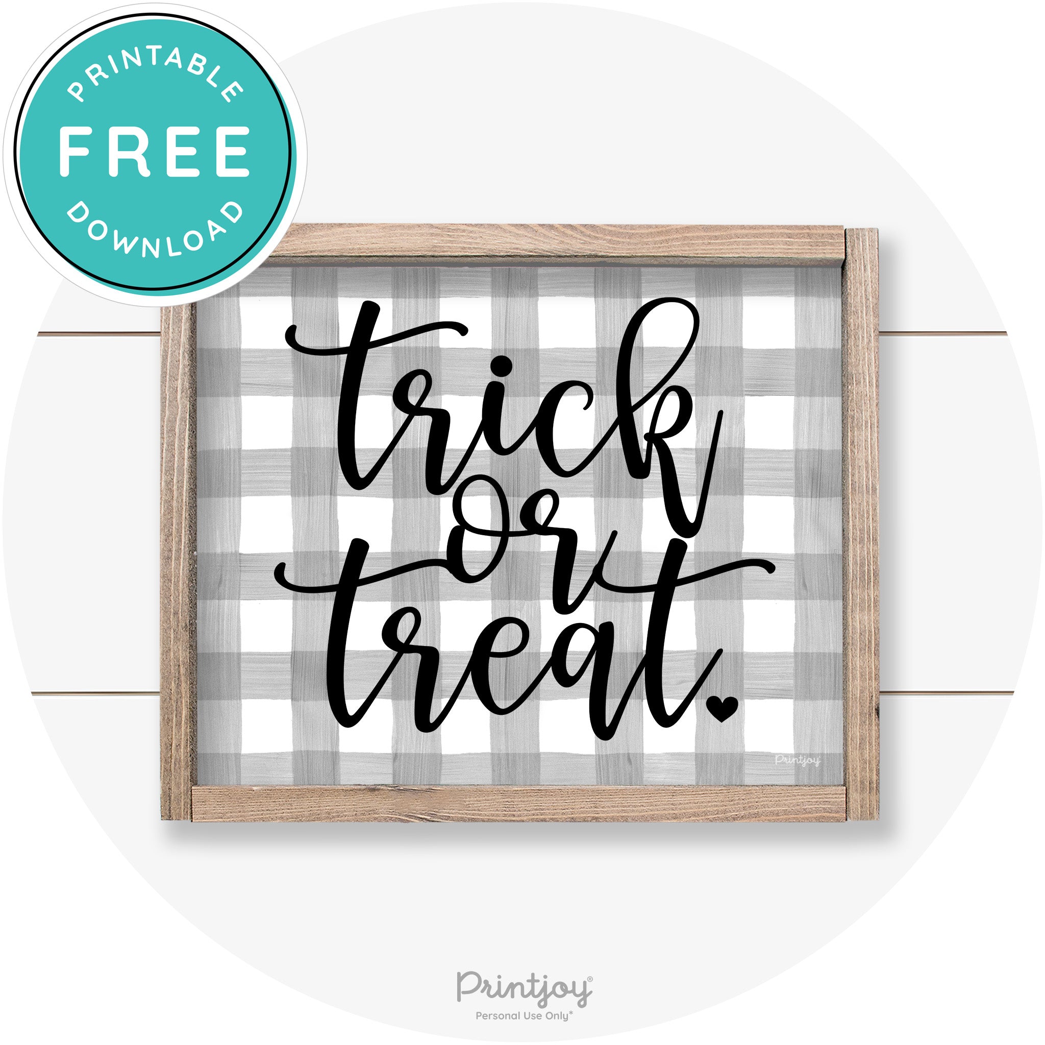 Halloween Cute Trick Or Treat Heart Farmhouse Wall Art Free Printable