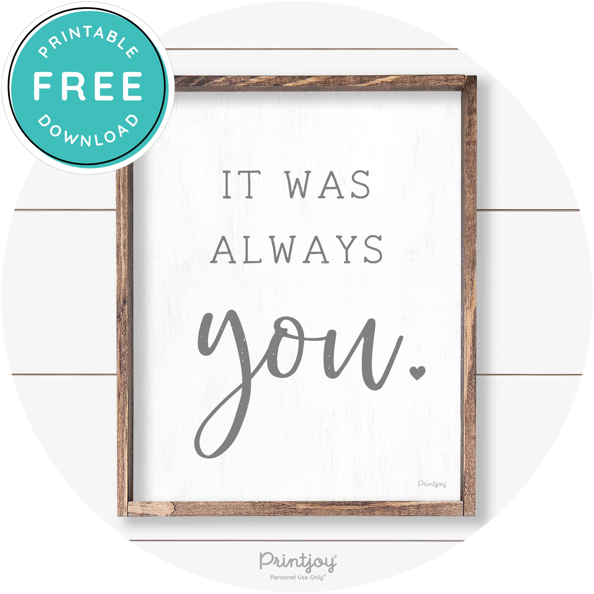 It Was Always You Cute Couples Farmhouse Wall Art Free Printable - Printjoy