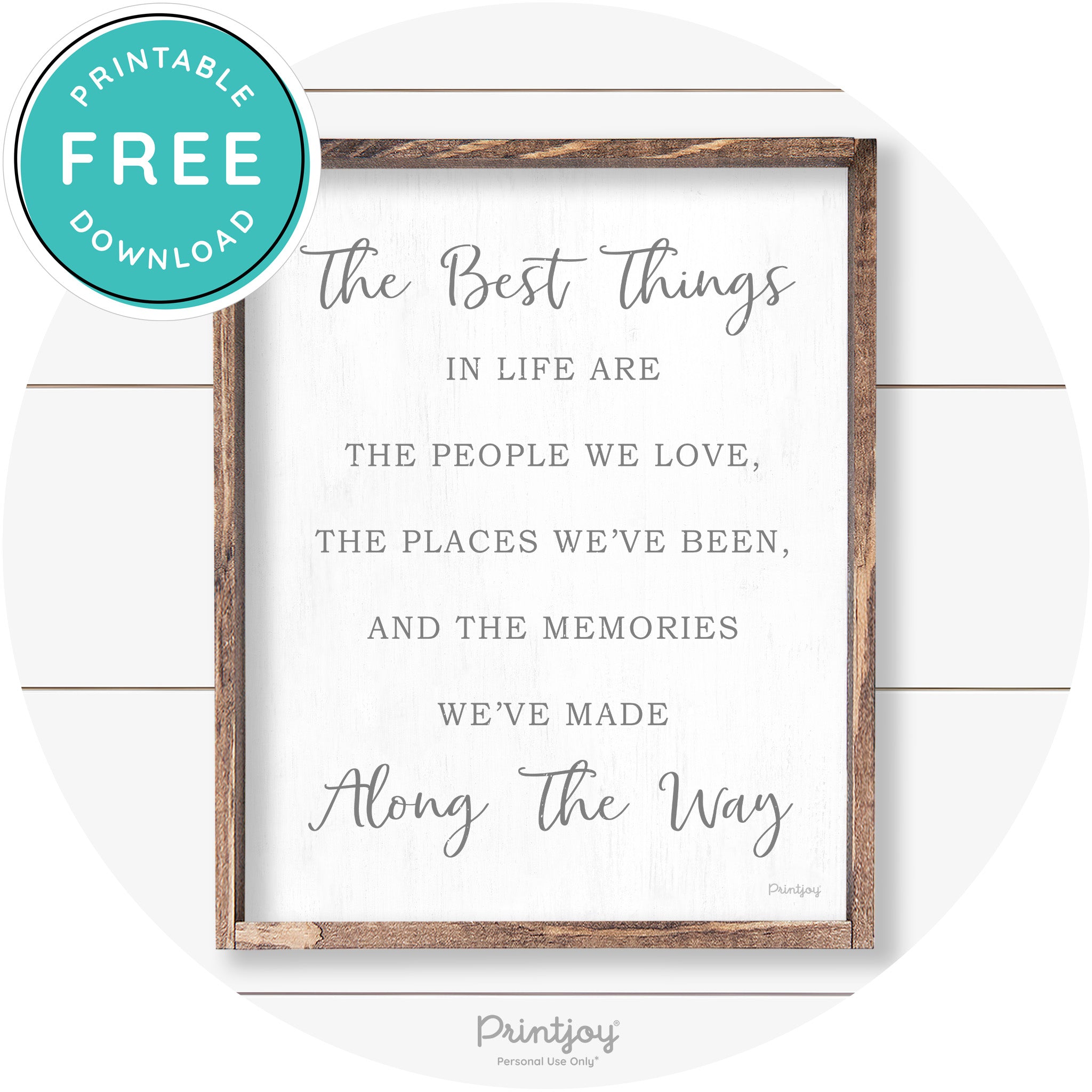 The Best Things In Life Quote Farmhouse Wall Decor Free Printable - Printjoy