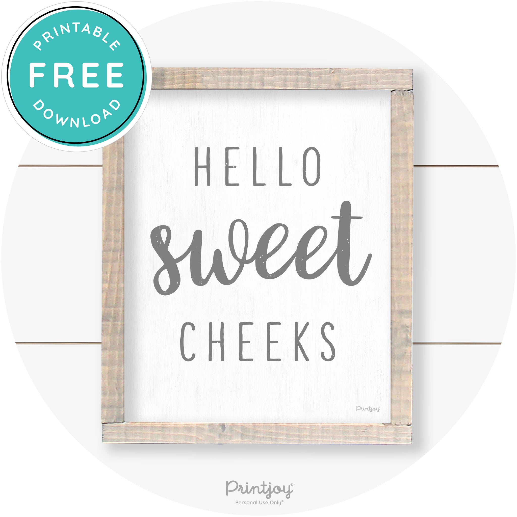 Hello Sweet Cheeks Funny Bathroom Farmhouse Art Free Printable - Printjoy