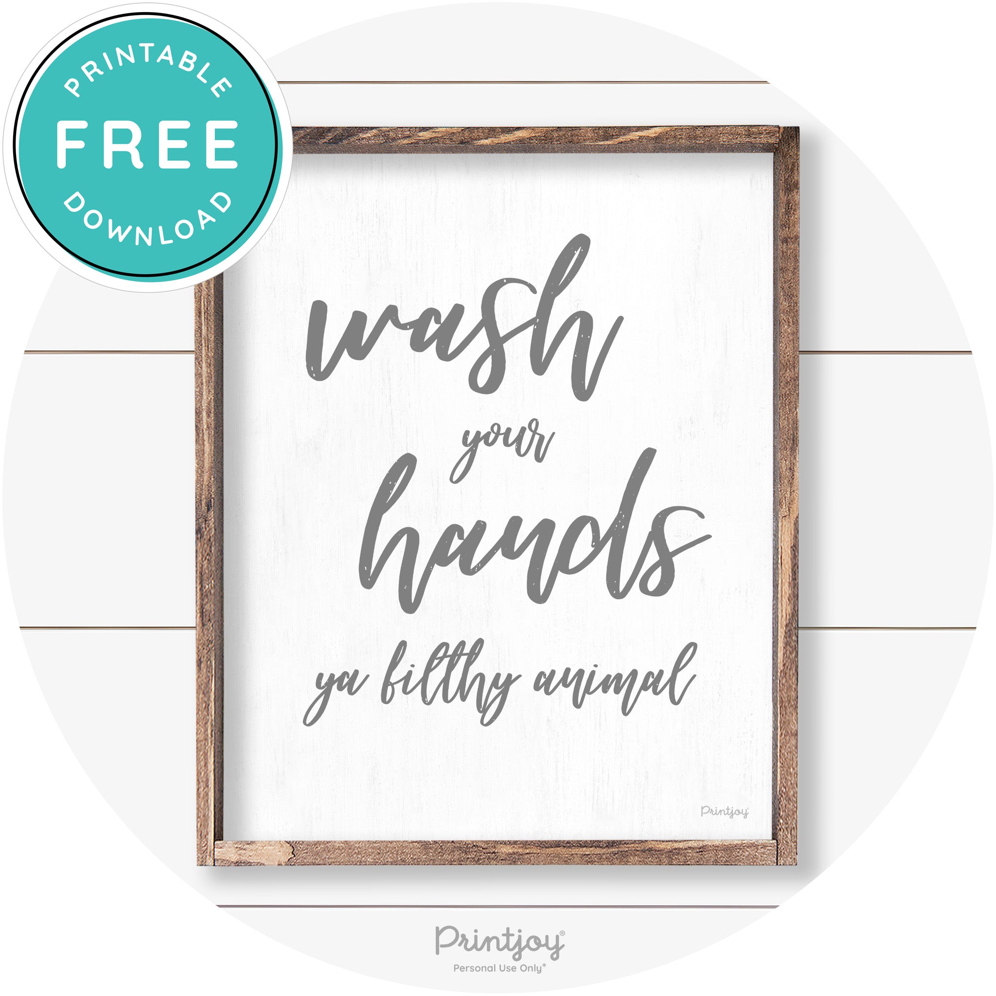 Wash Your Hands Ya Filthy Animal Farmhouse Wall Art Free Printable - Printjoy