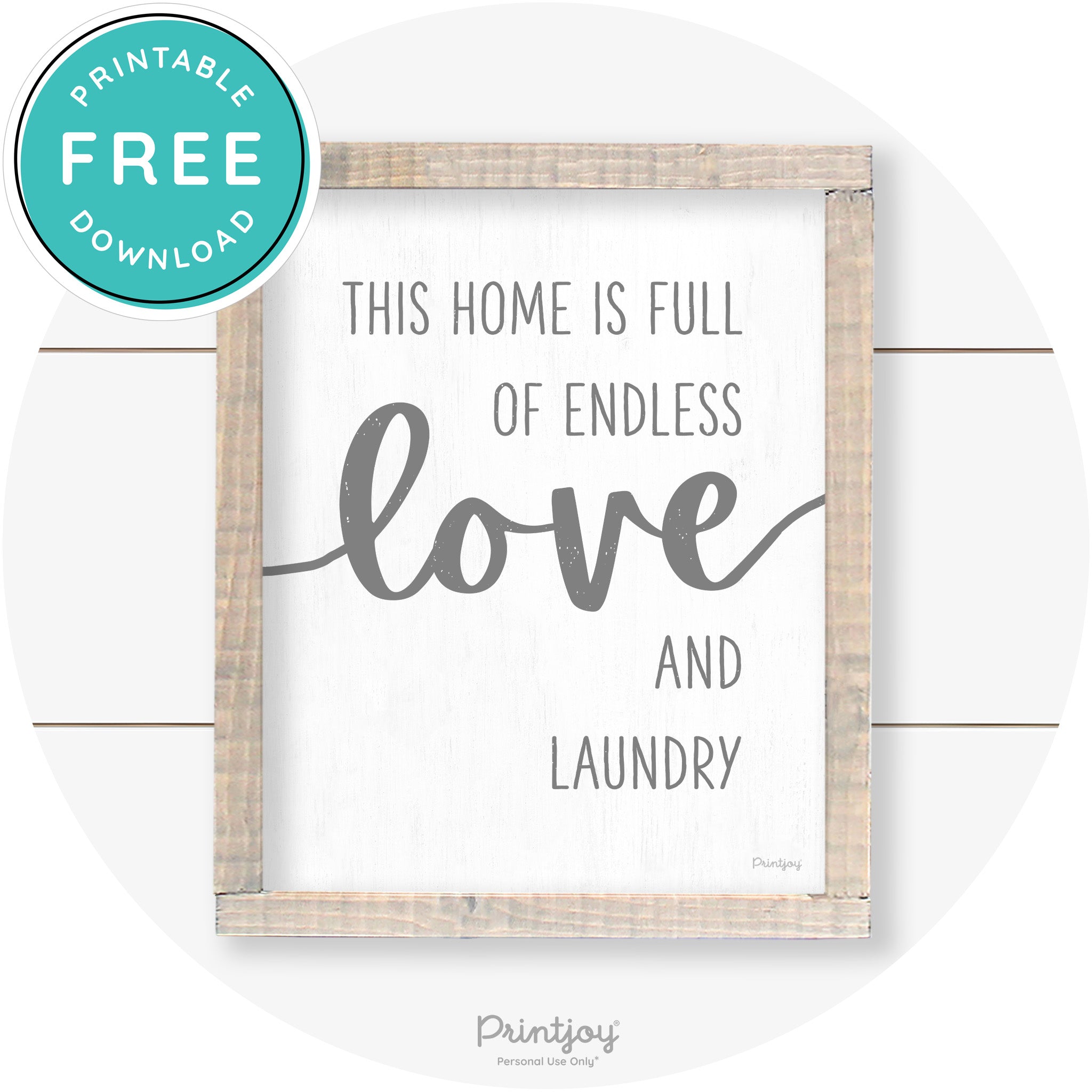 Endless Love & Laundry Funny Cute Farmhouse Wall Art Free Printable - Printjoy