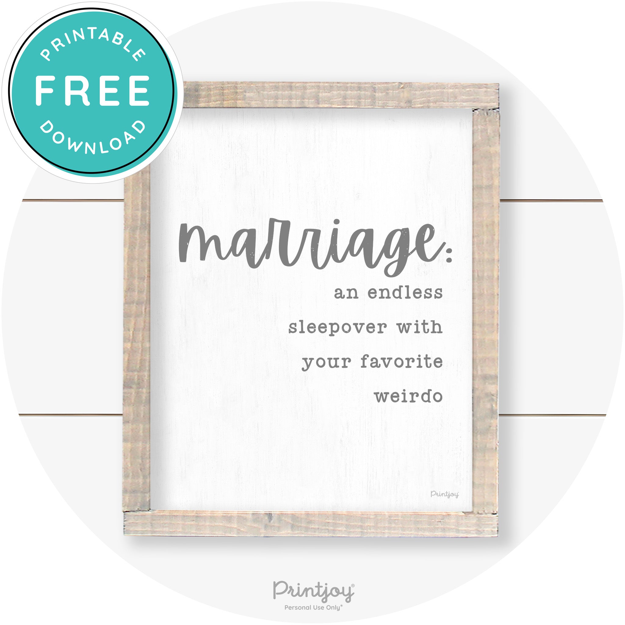 Marriage Endless Sleepover Funny Farmhouse Wall Art Free Printable - Printjoy