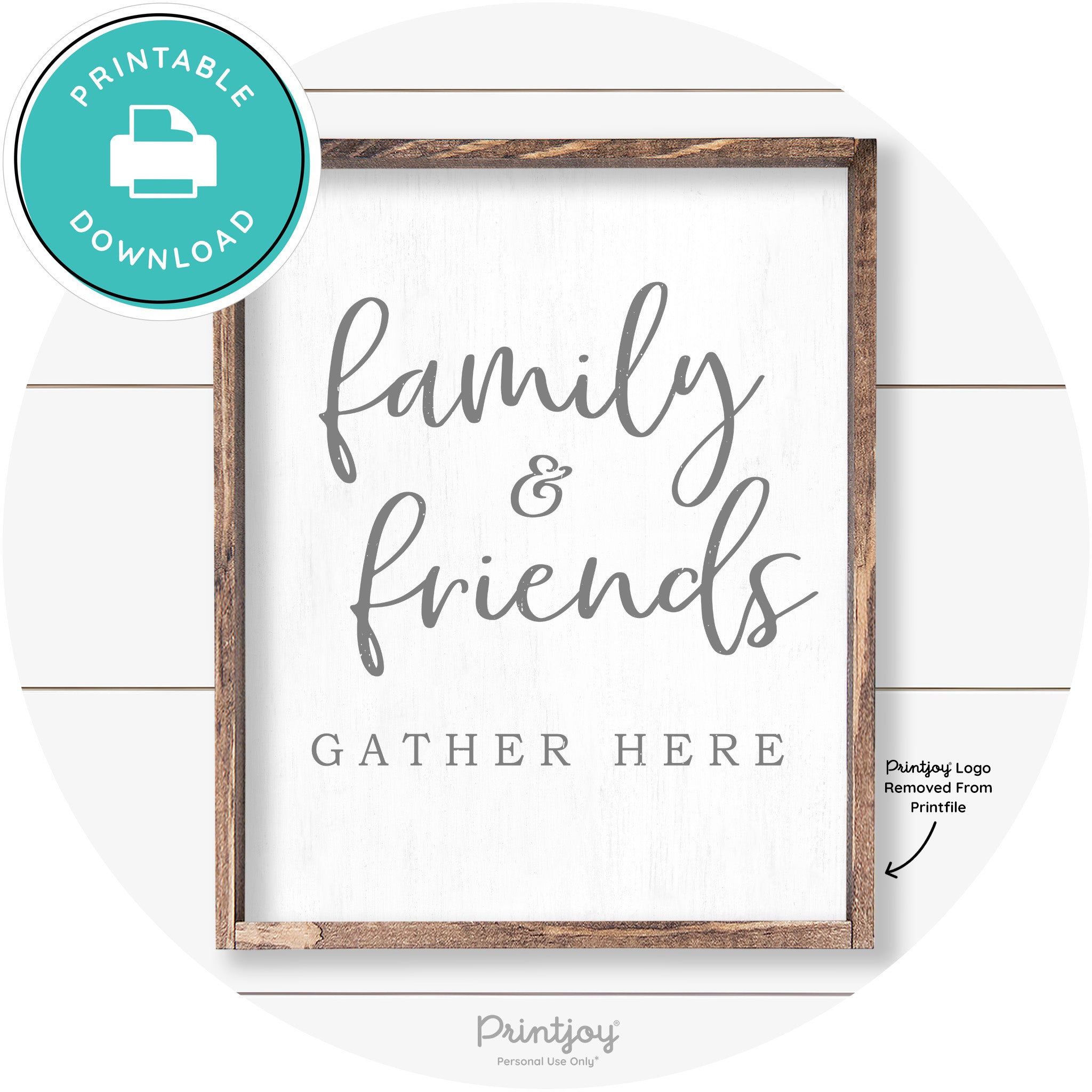 Family & Friends Gather Here Farmhouse Wall Decor Free Printable - Printjoy