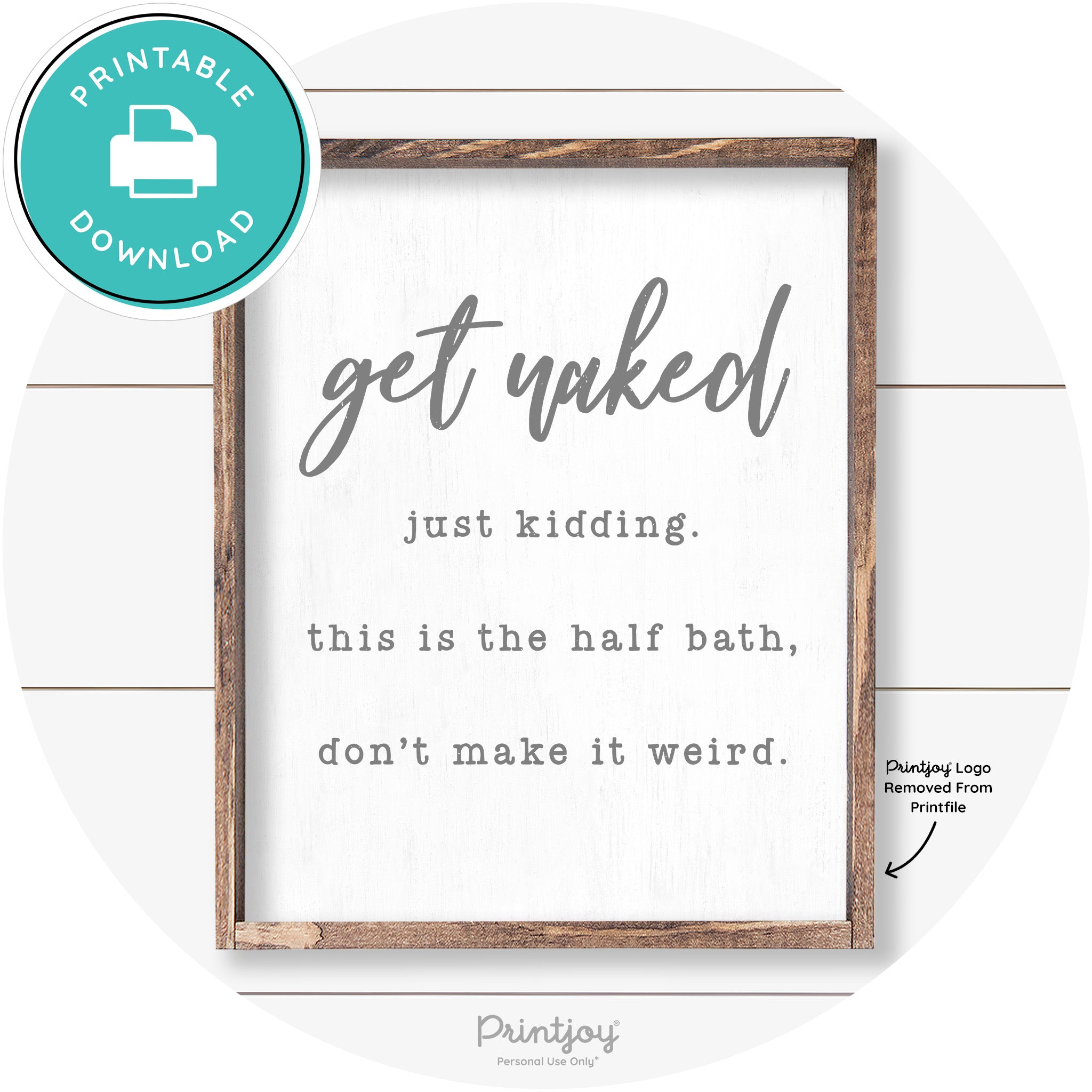 Get Naked Just Kidding Half Bath Farmhouse Wall Art Free Printable - Printjoy