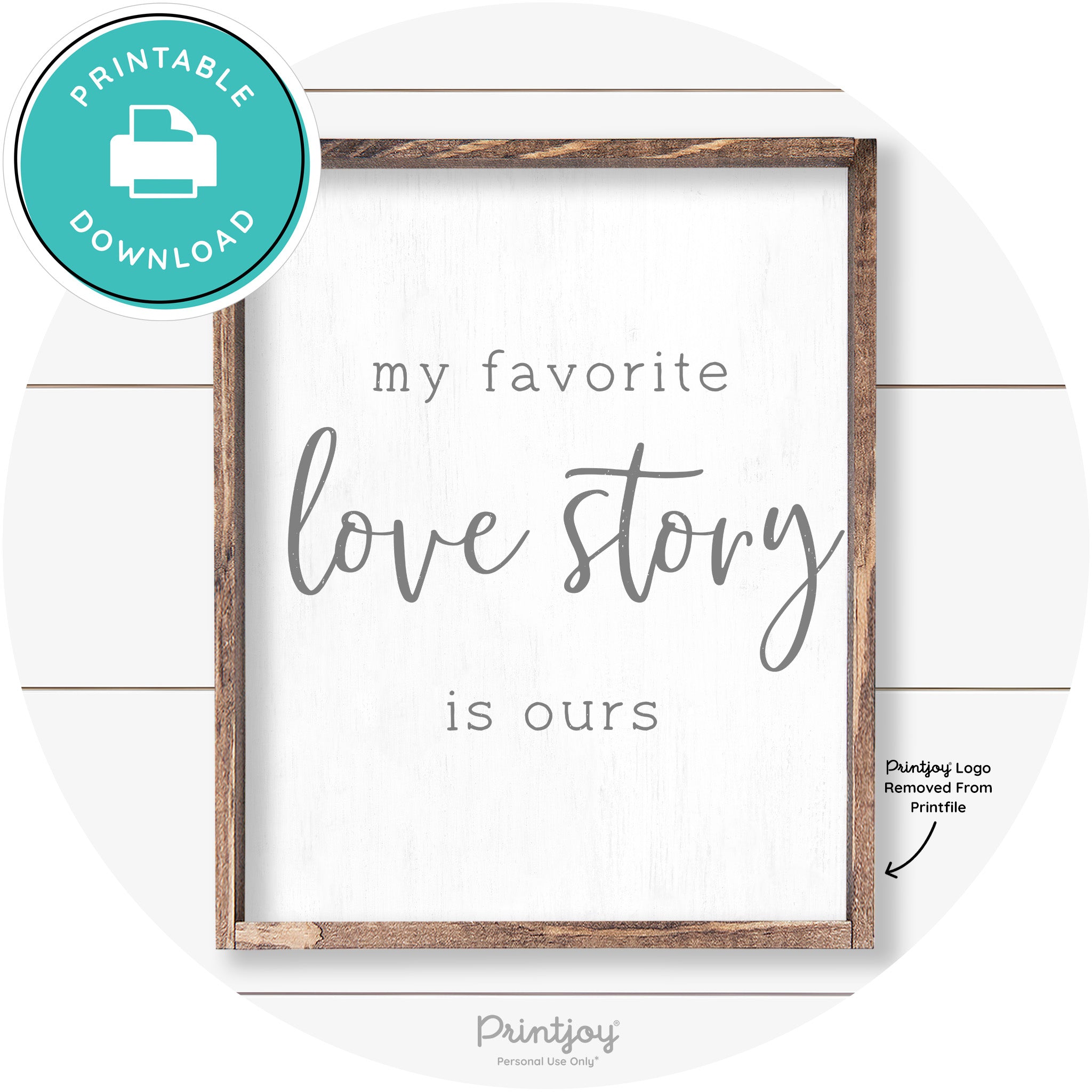 My Favorite Love Story Is Ours Cute Farmhouse Wall Art Free Printable - Printjoy