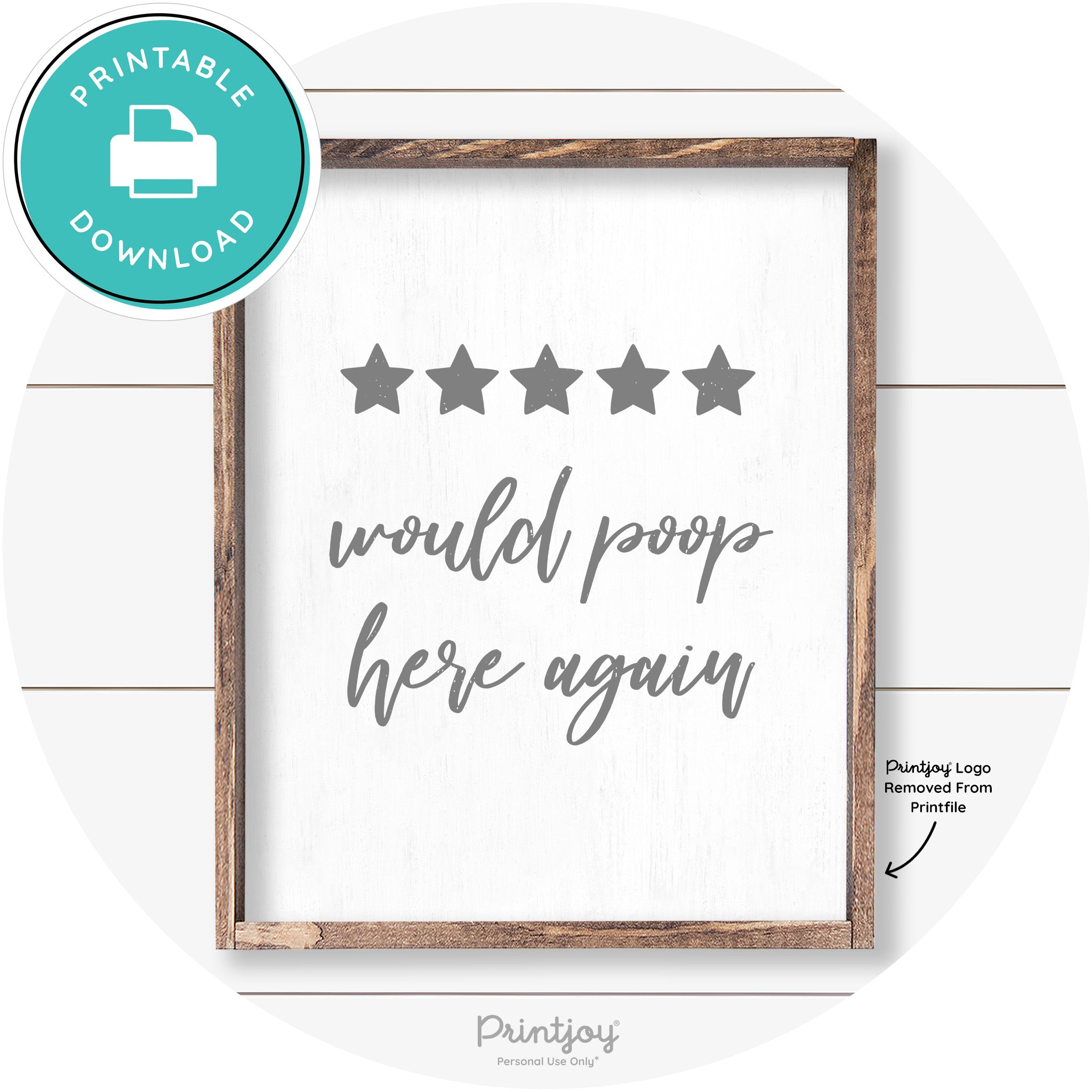 Would Poop Here Again Bathroom Farmhouse Wall Art Free Printable - Printjoy