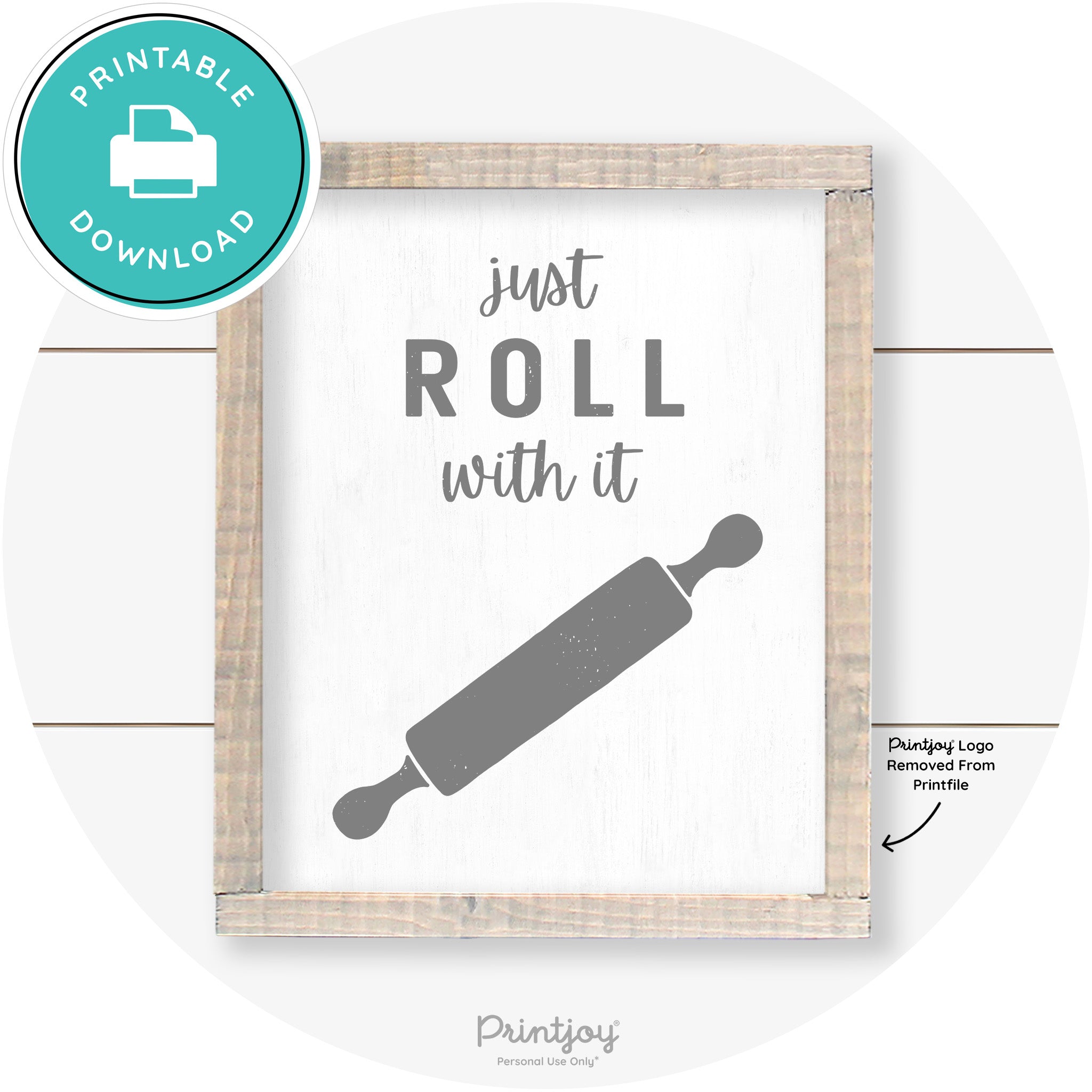 Just Roll With It Rolling Pin Farmhouse Kitchen Art Free Printable - Printjoy