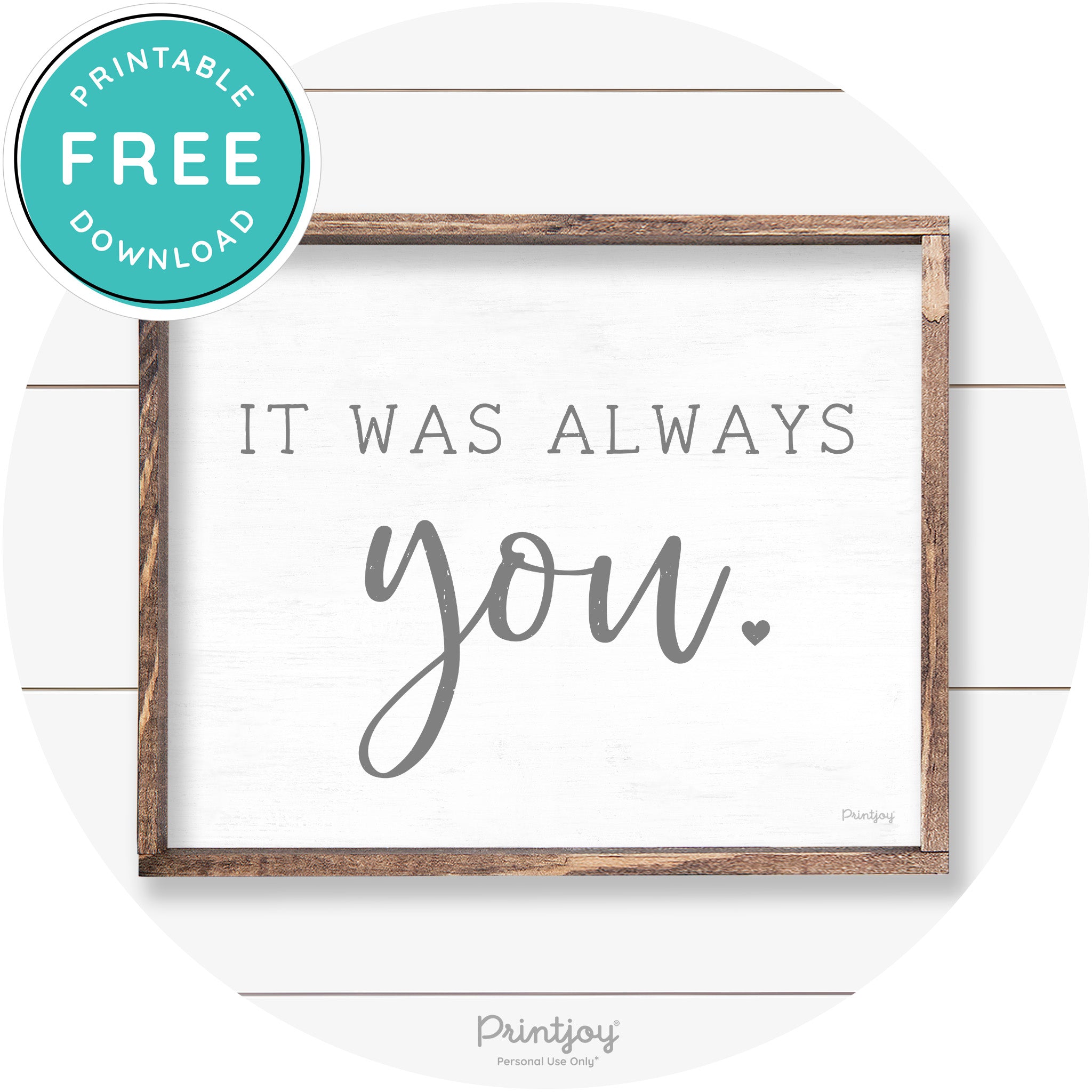 It Was Always You Cute Couples Farmhouse Wall Art Free Printable - Printjoy