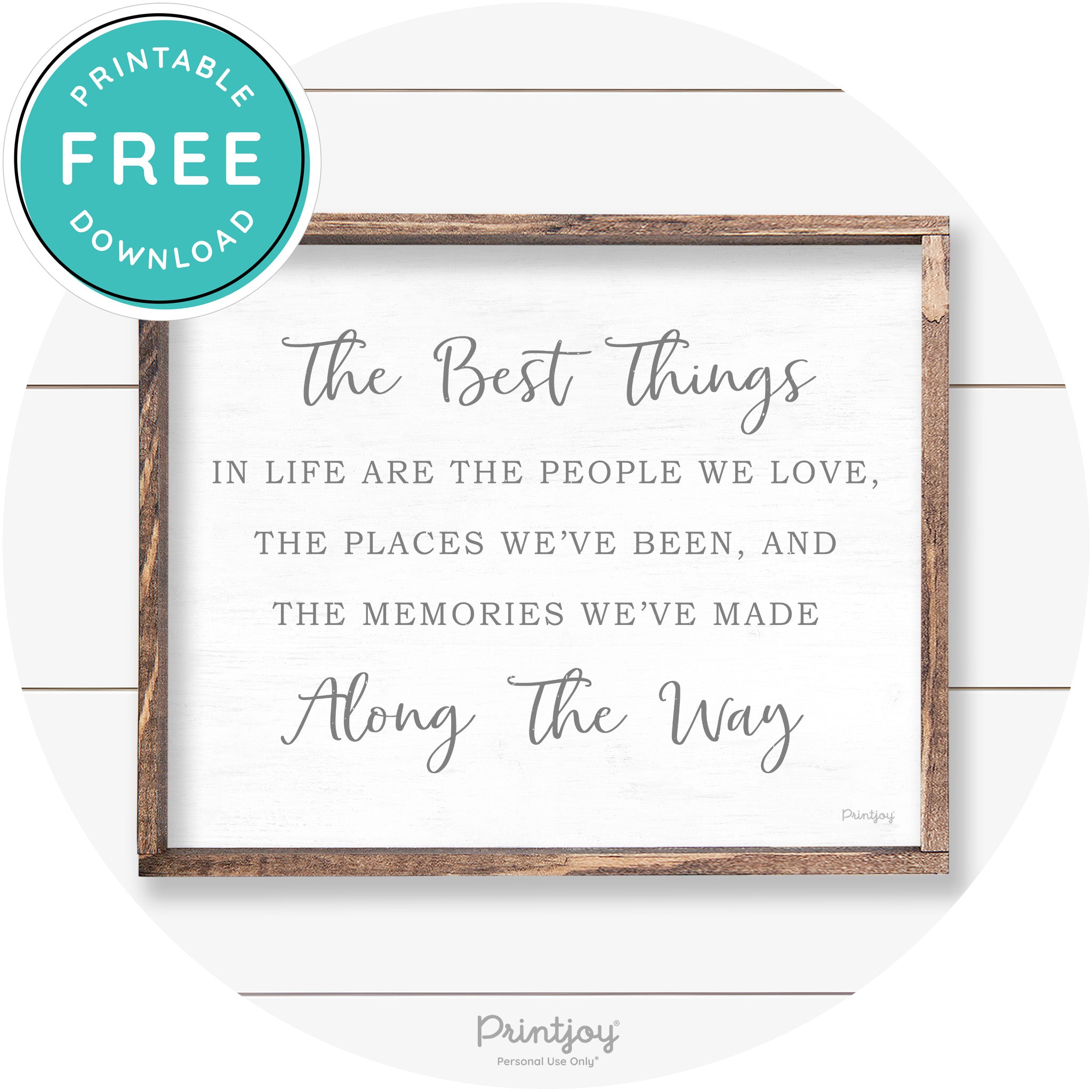 The Best Things In Life Quote Farmhouse Wall Decor Free Printable - Printjoy