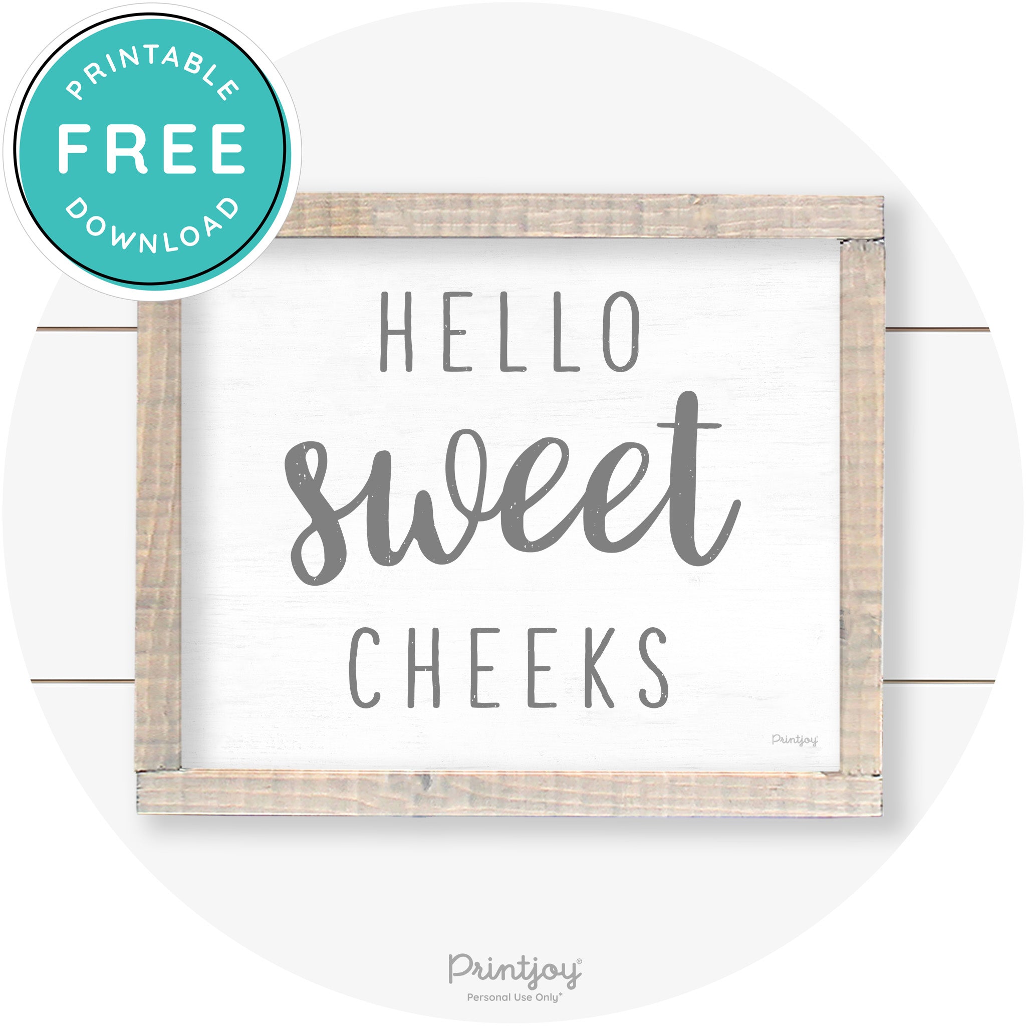 Hello Sweet Cheeks Funny Bathroom Farmhouse Art Free Printable - Printjoy