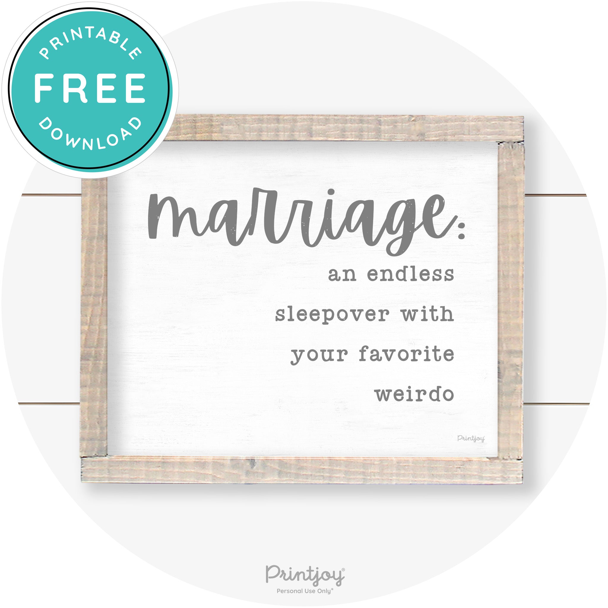 Marriage Endless Sleepover Funny Farmhouse Wall Art Free Printable - Printjoy