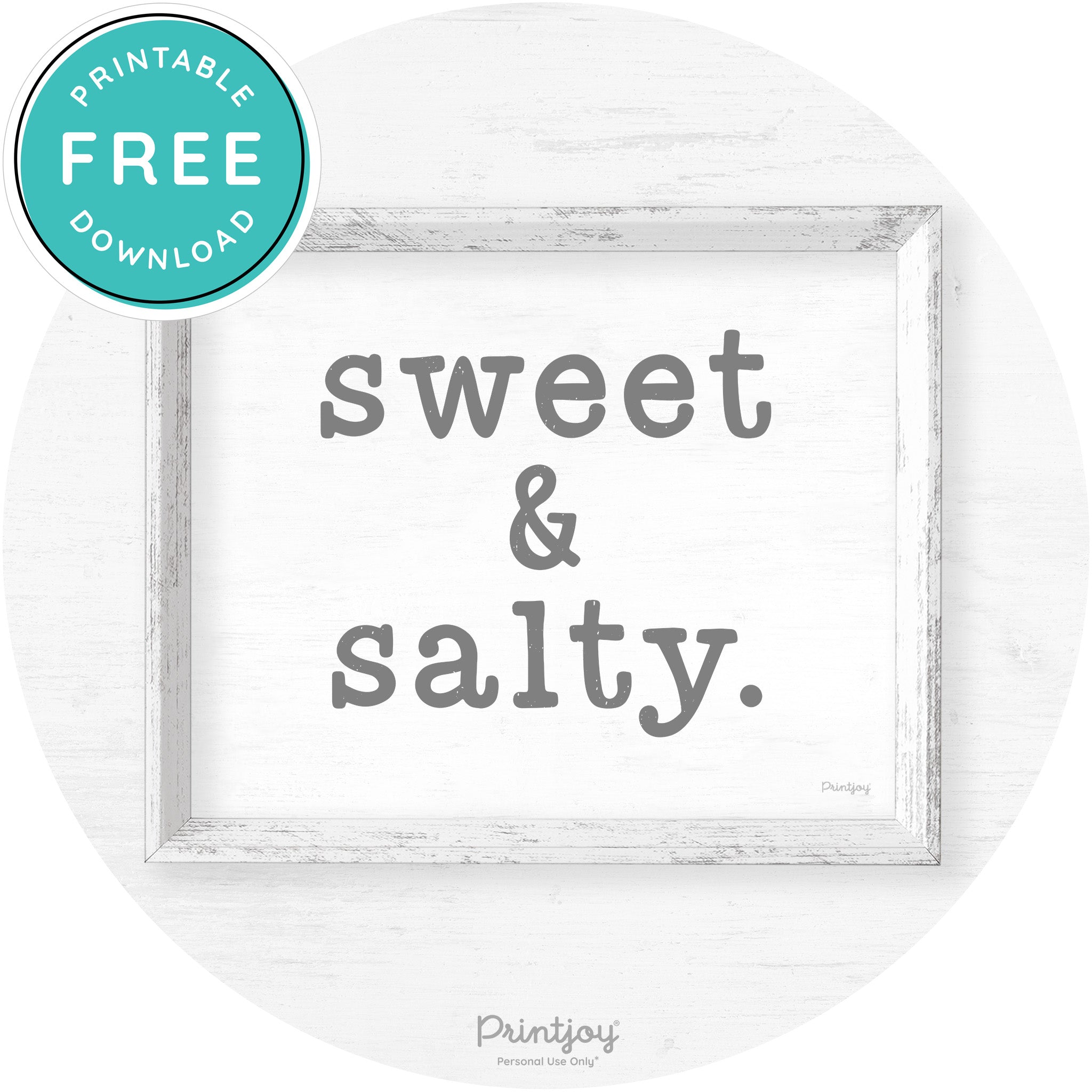 Sweet & Salty Southern Kitchen Farmhouse Wall Art Free Printable - Printjoy