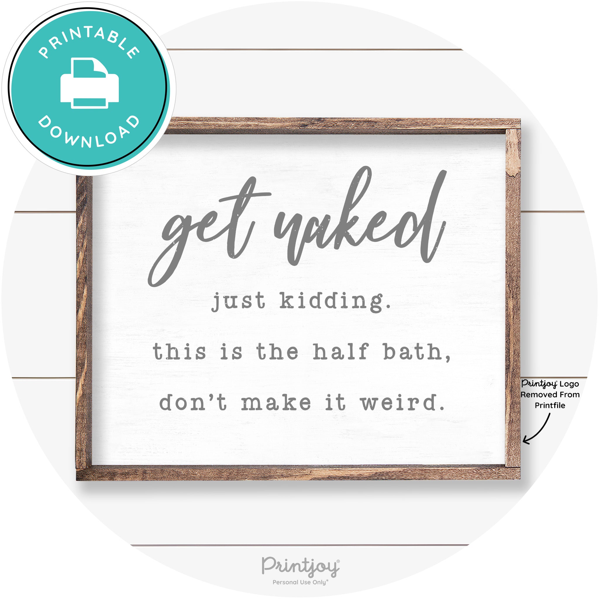 Get Naked Just Kidding Half Bath Farmhouse Wall Art Free Printable - Printjoy