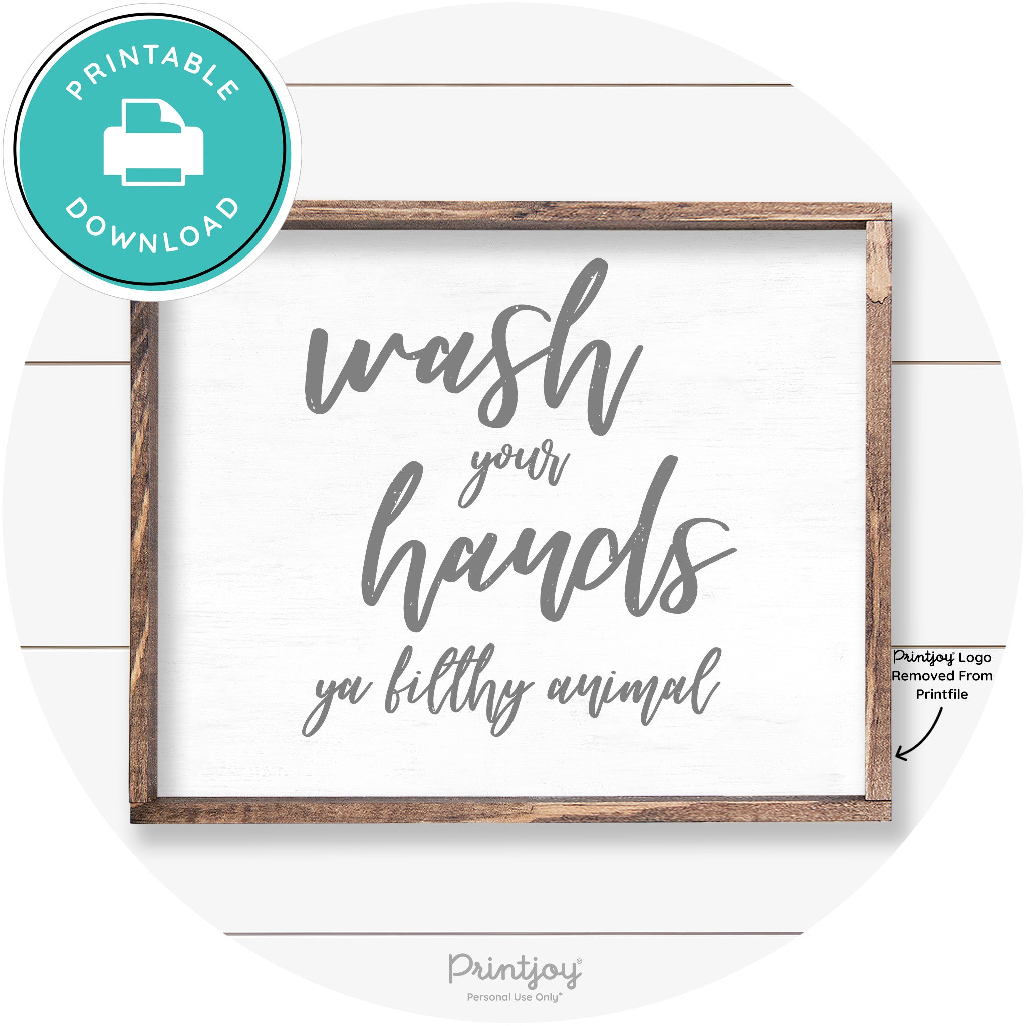 Wash Your Hands Ya Filthy Animal Farmhouse Wall Art Free Printable - Printjoy