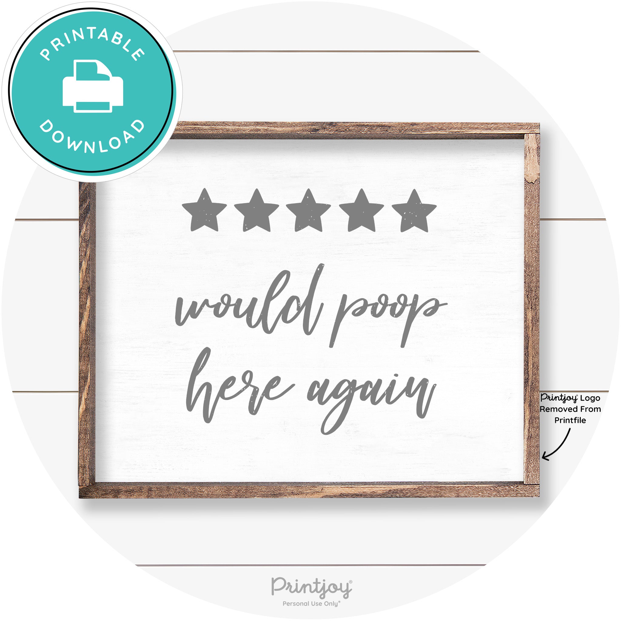 Would Poop Here Again Bathroom Farmhouse Wall Art Free Printable - Printjoy