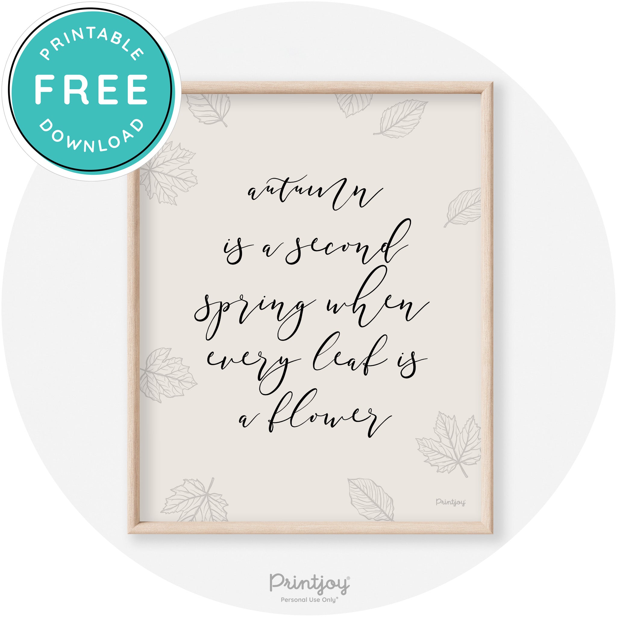 Fall Quote Autumn Leaf Flower Transitional Wall Art Free Printable - Printjoy