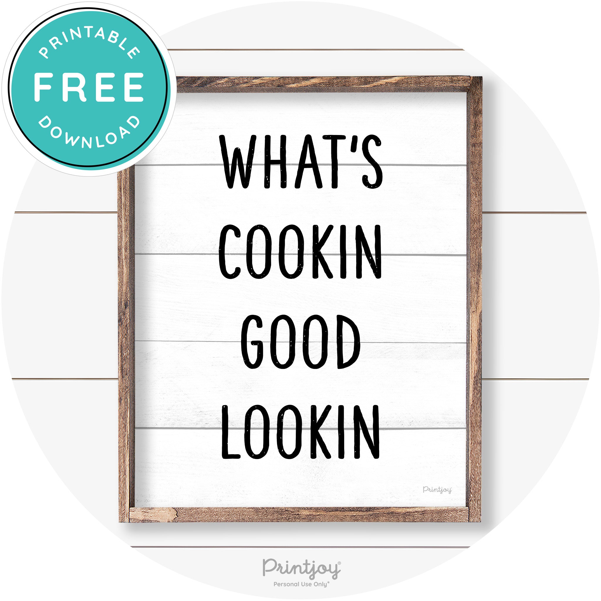 What's Cookin Good Lookin Farmhouse Kitchen Wall Art Free Printable