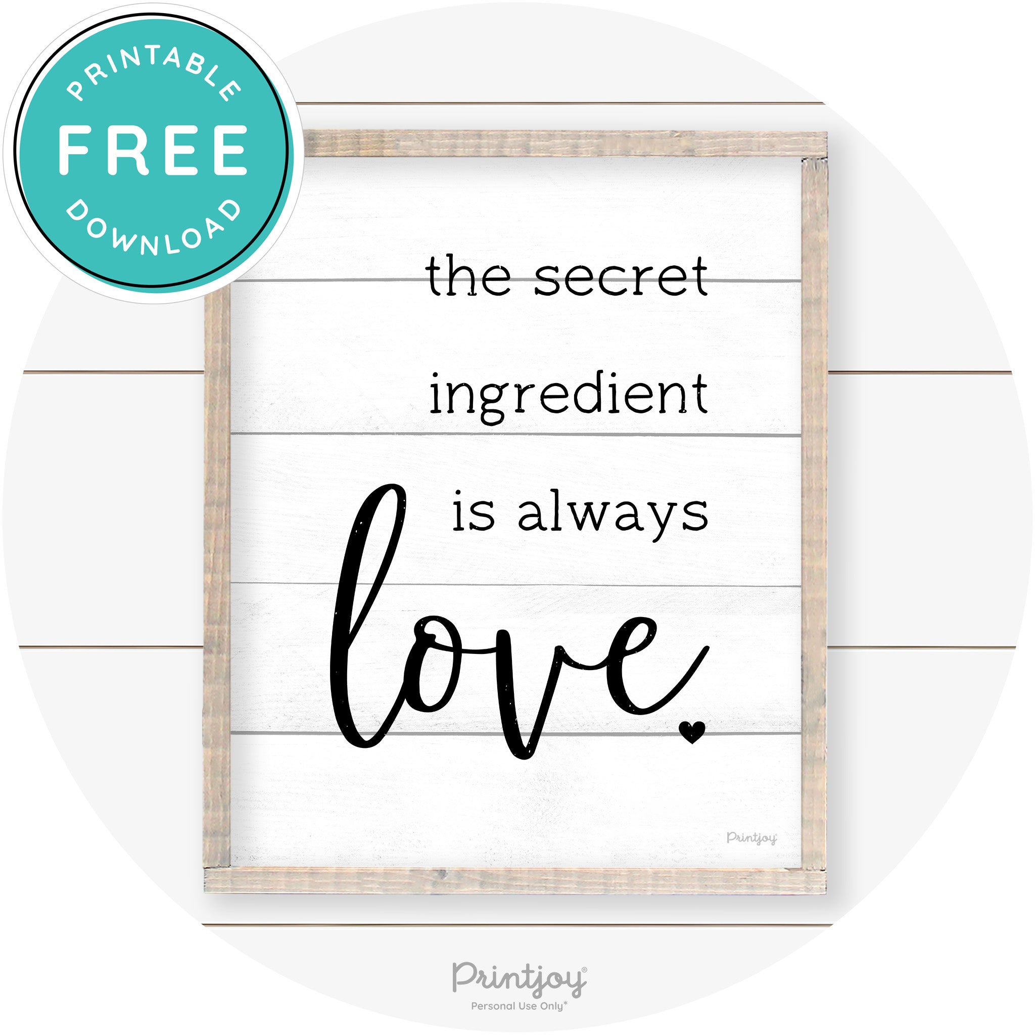 Secret Ingredient Is Love Farmhouse Kitchen Wall Art Free Printable