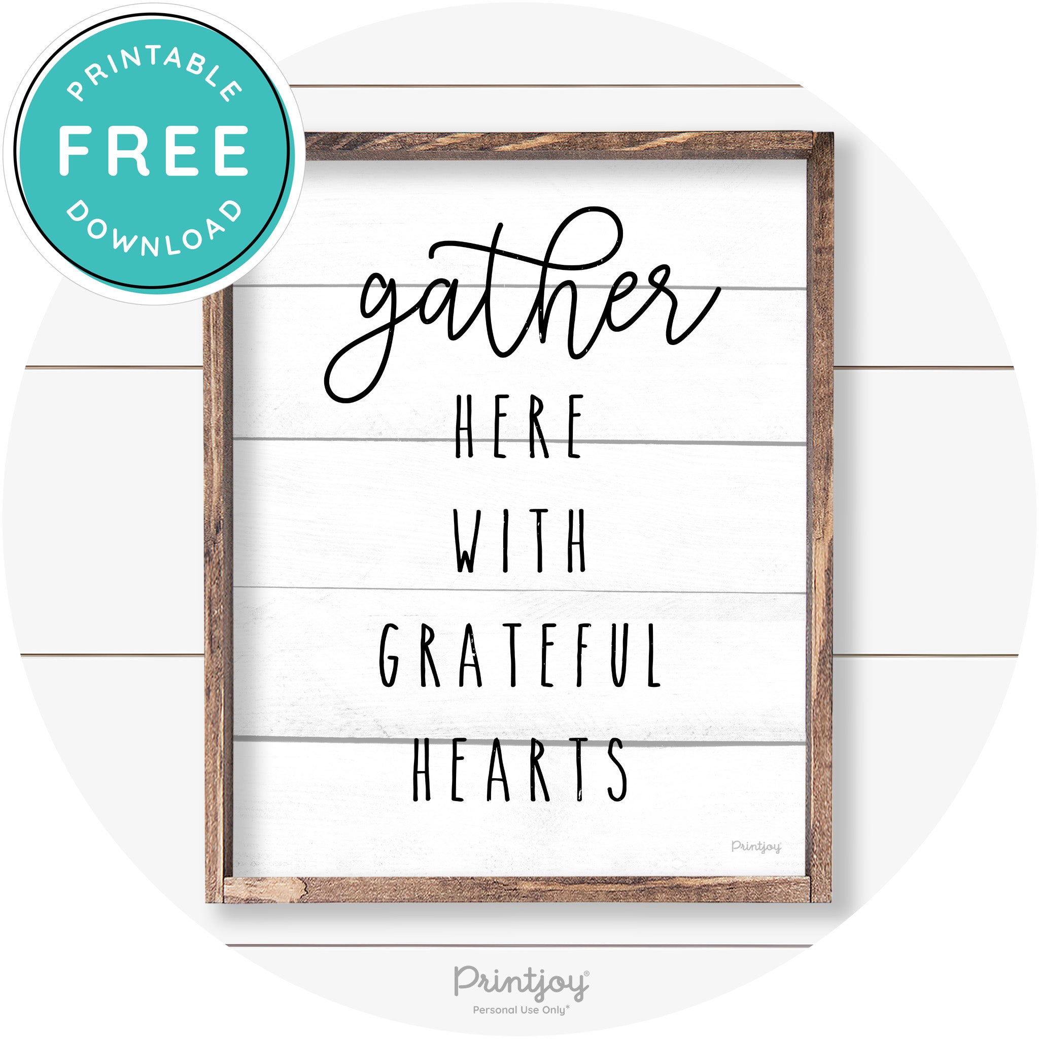 Gather Here Grateful Hearts Farmhouse Wall Art Decor Free Printable - Printjoy