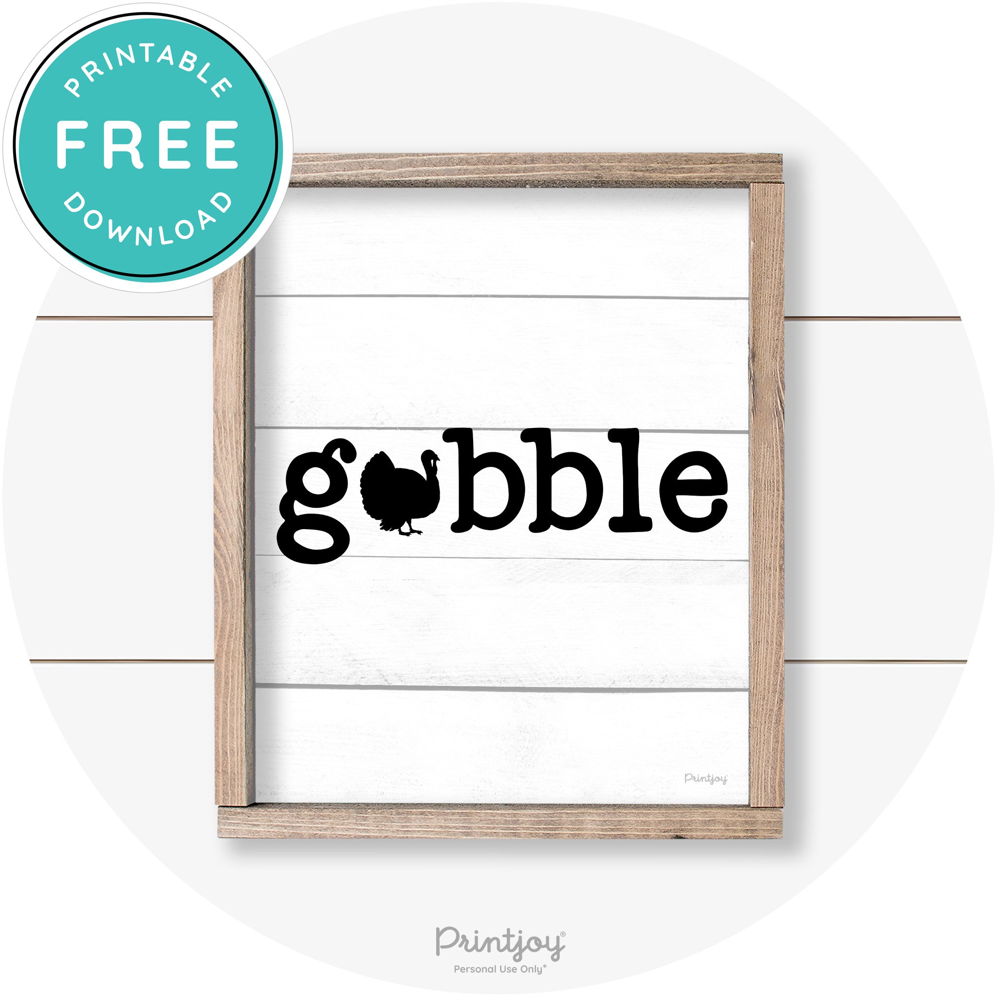 Gobble Turkey Thanksgiving Cute Farmhouse Wall Art Printable