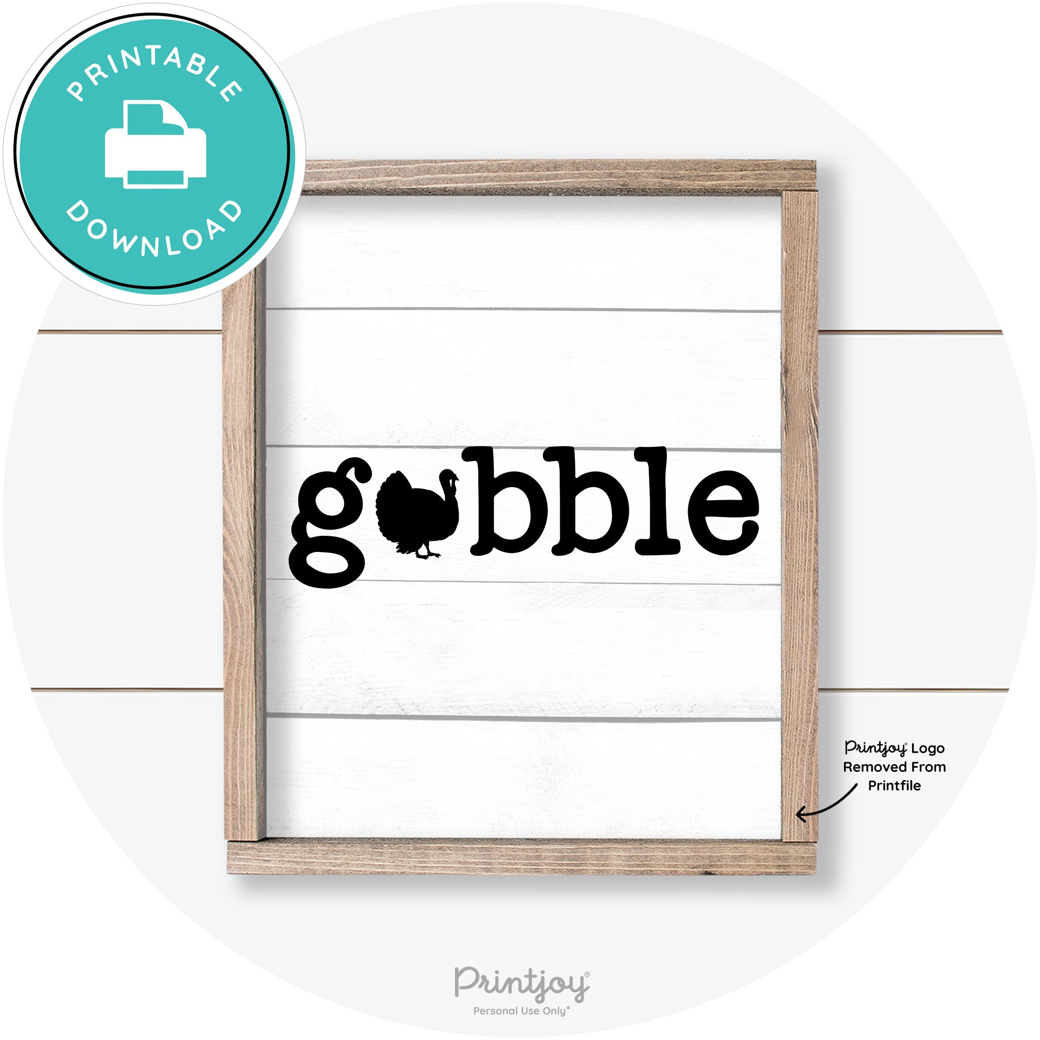 Gobble Turkey Thanksgiving Cute Farmhouse Wall Art Printable