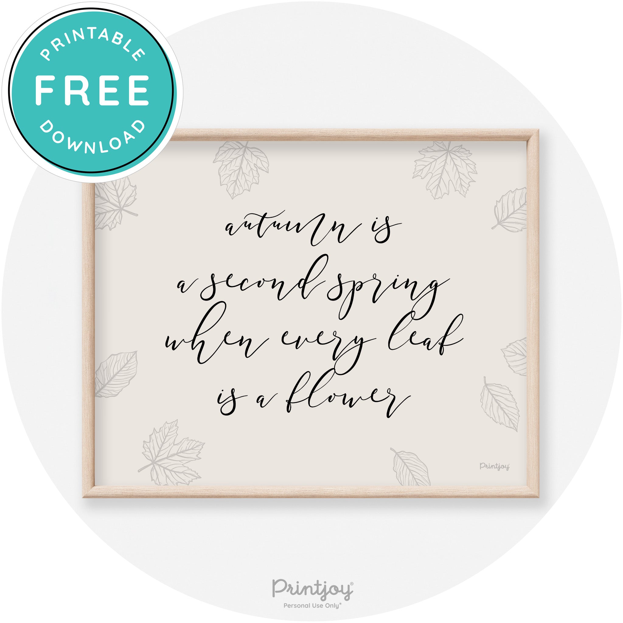 Fall Quote Autumn Leaf Flower Transitional Wall Art Free Printable - Printjoy