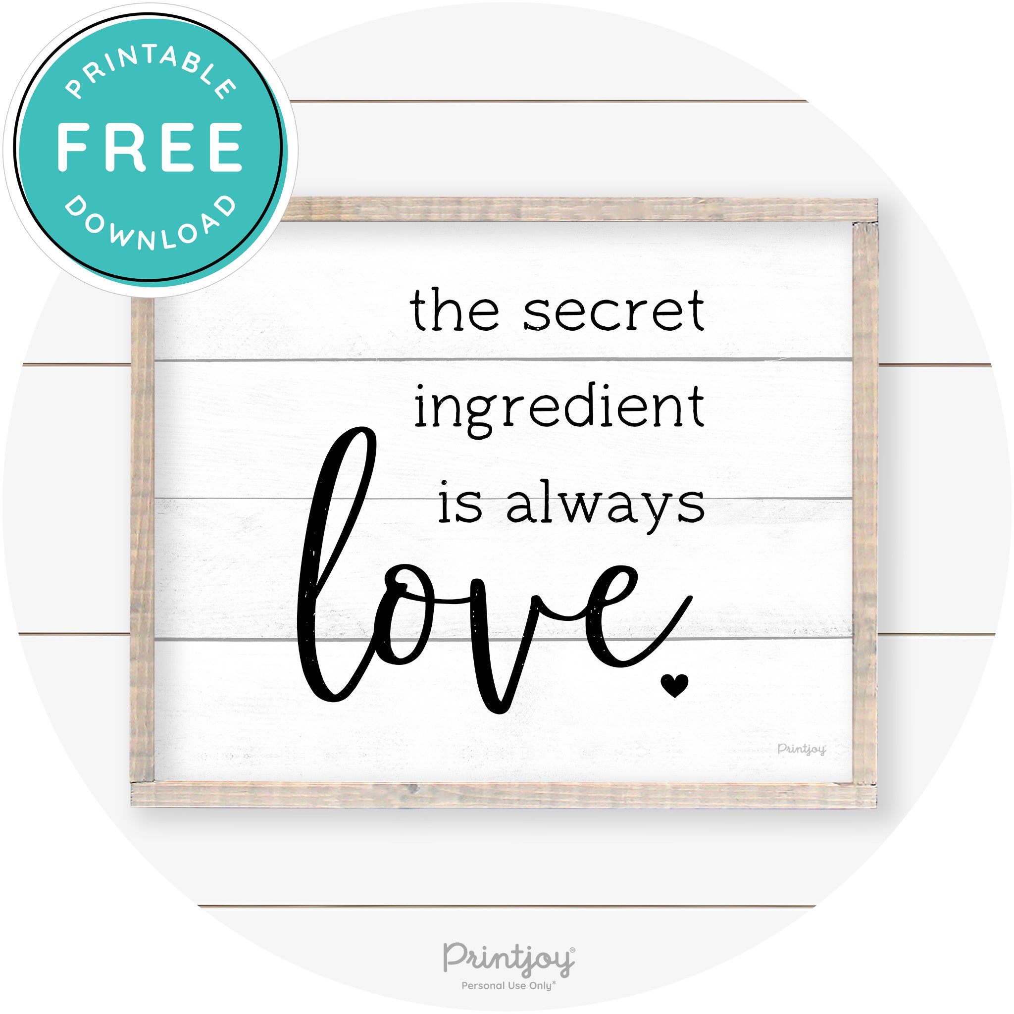 Secret Ingredient Is Love Farmhouse Kitchen Wall Art Free Printable