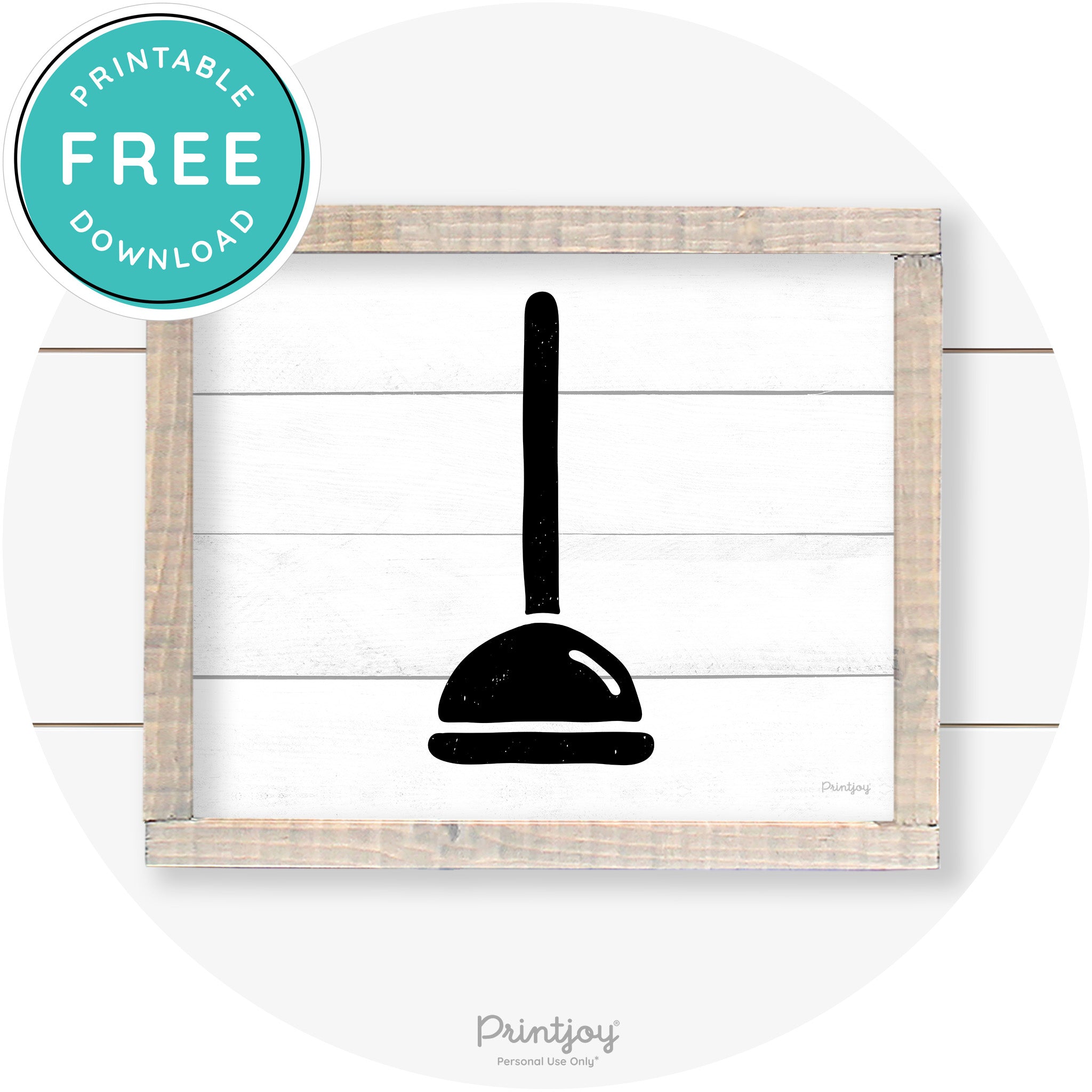 Toilet Plunger Bathroom Sign Farmhouse Wall Art Decor Free Printable
