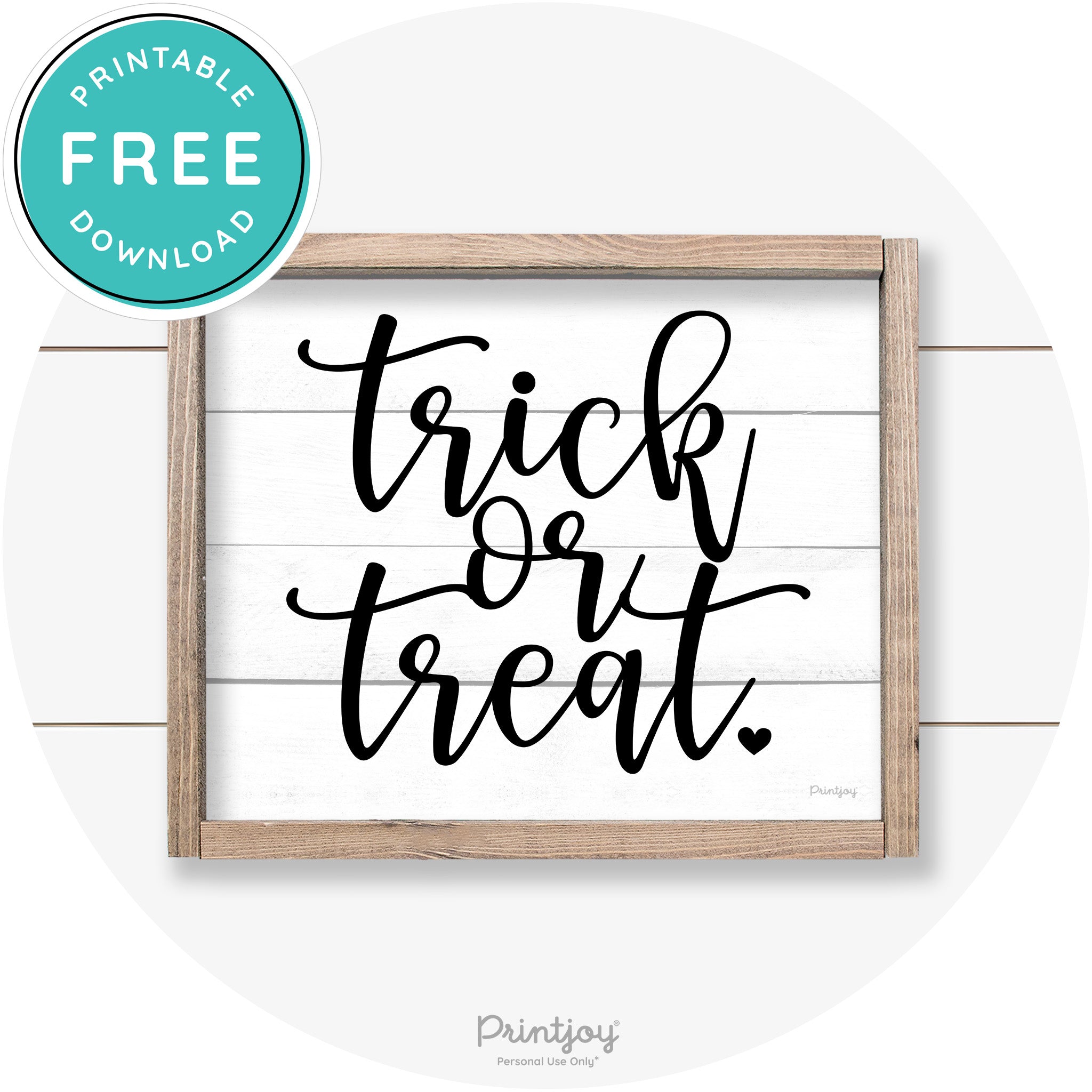 Halloween Cute Trick Or Treat Heart Farmhouse Wall Art Free Printable
