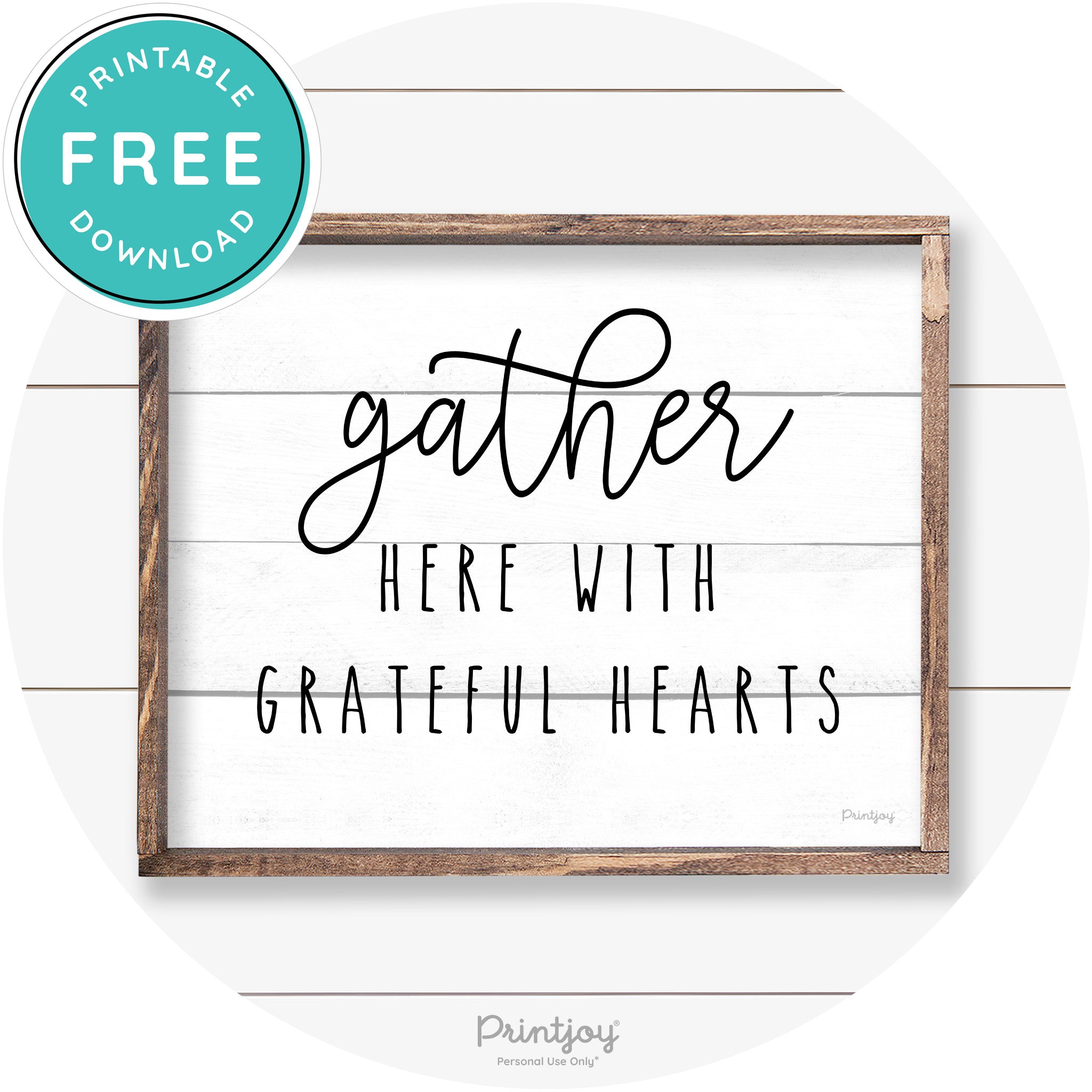 Gather Here Grateful Hearts Farmhouse Wall Art Decor Free Printable